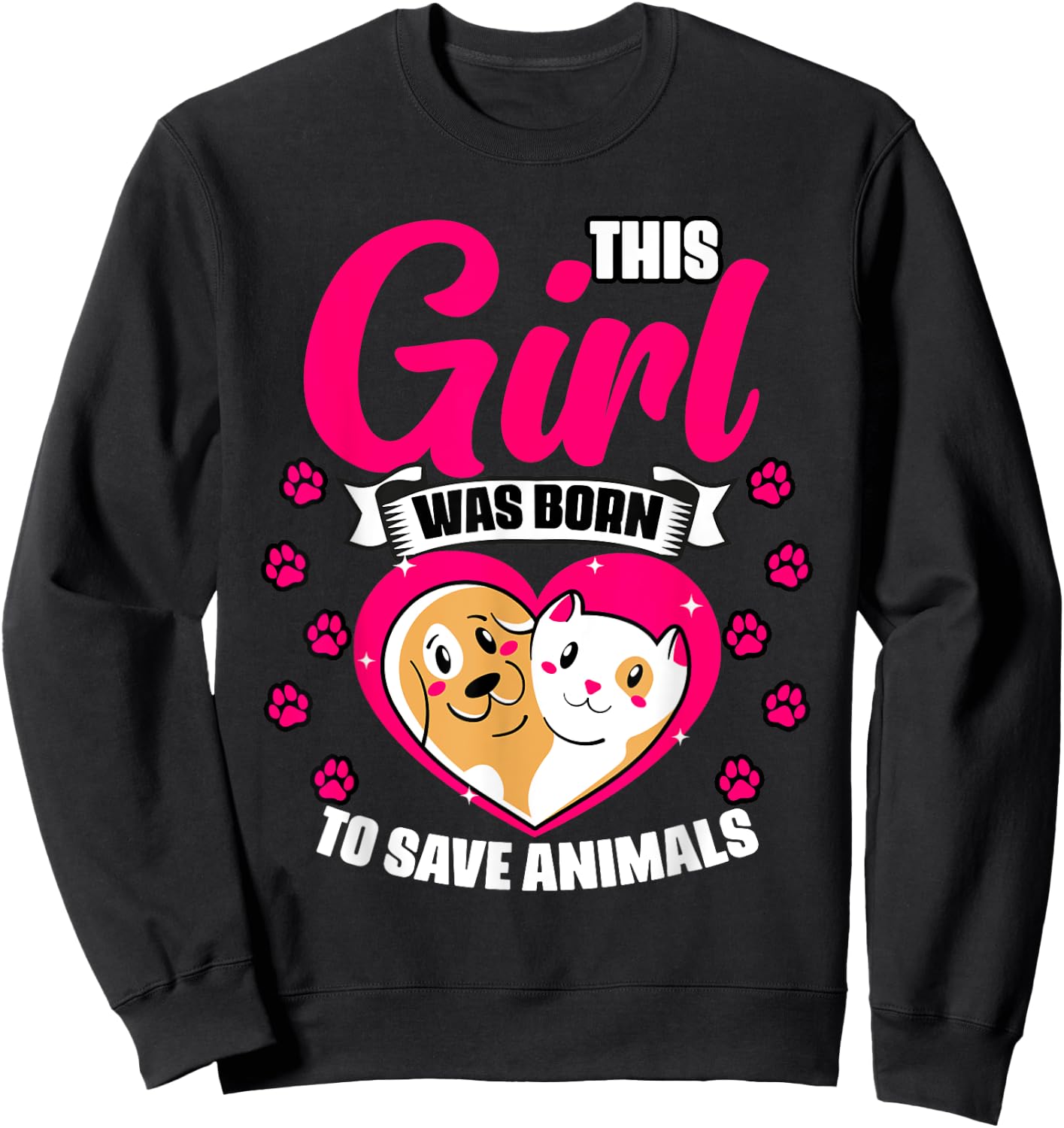 Awesome This Girl Was Born To Save Animals Veterinary Crew Sweatshirt - Sweatshirt | Black