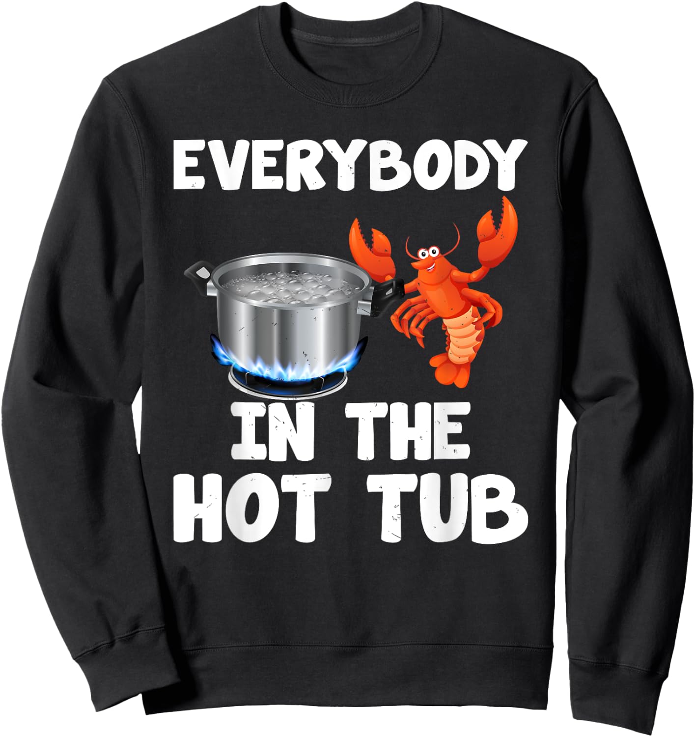 Crawdad Apparel -Adults Black Cotton Polyester Casual Humorous Funny Crawfish Boil Theme Sweatshirt - Sweatshirt | Black
