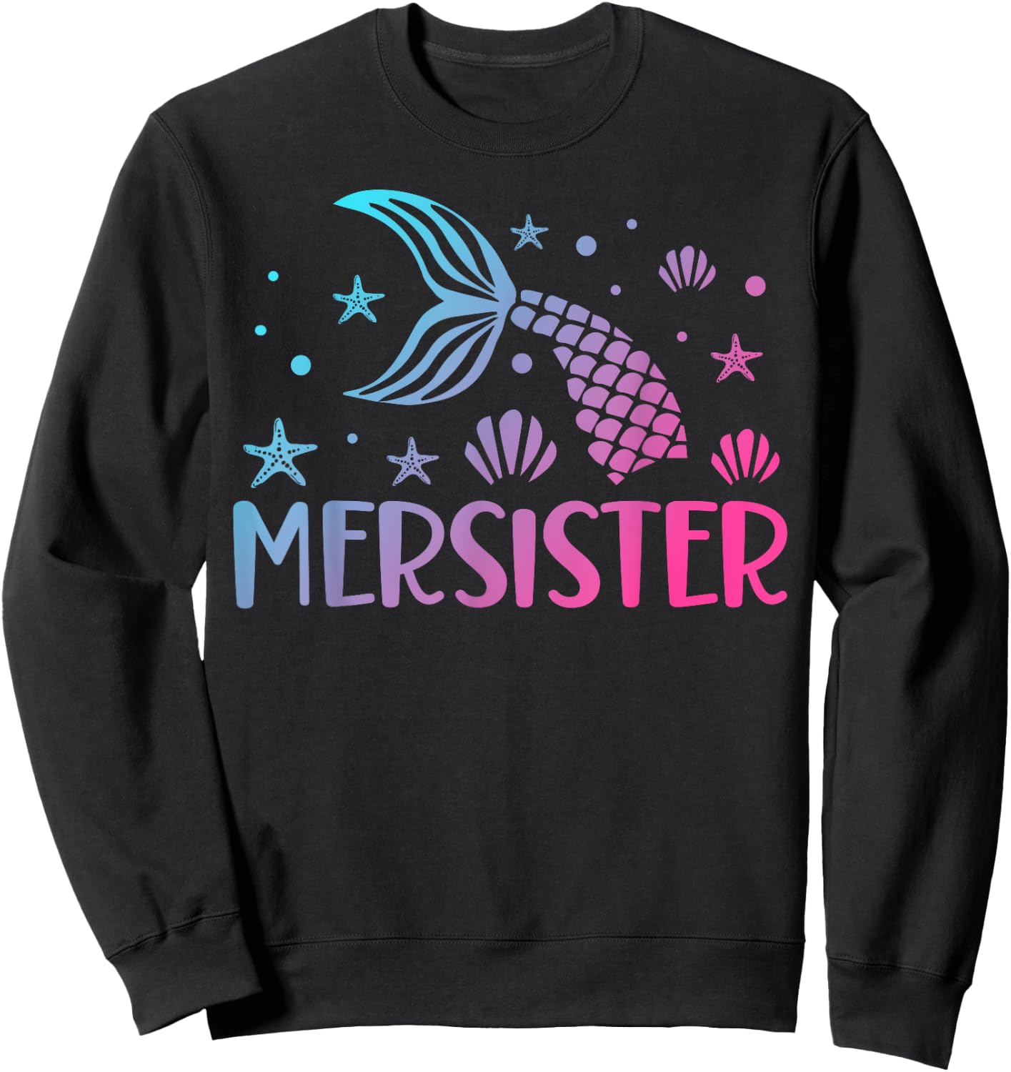 Sister of the Mermaid Birthday Mermaid Birthday Mersister Sweatshirt - Sweatshirt | Black