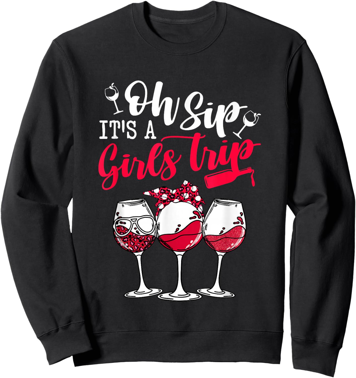 Oh Sip It's A Girls Trip Leopard Print Wine Glasses Party Sweatshirt - Sweatshirt | Black