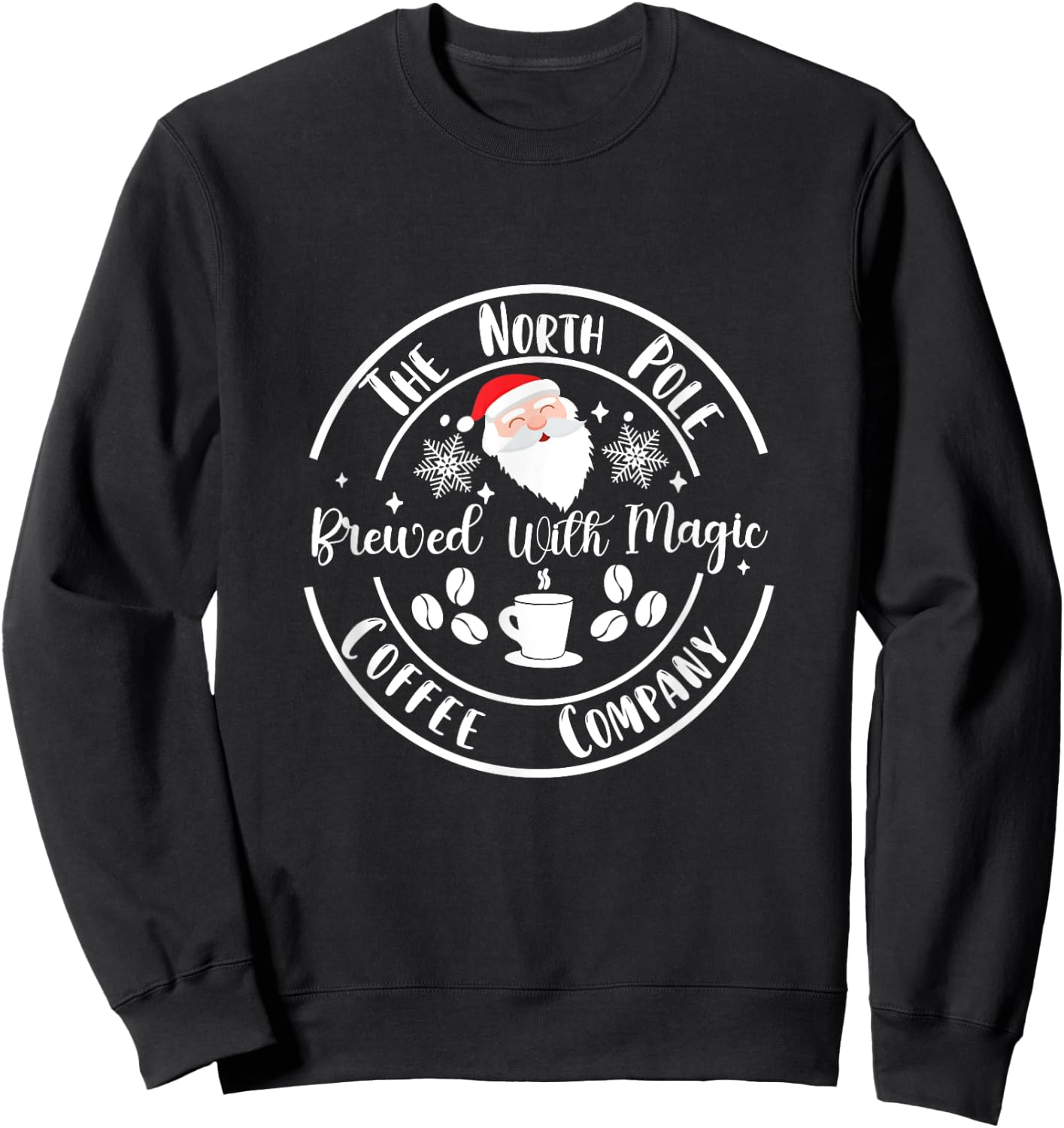 Santa North Pole coffee company brewed with magic Christmas Sweatshirt - Sweatshirt | Black