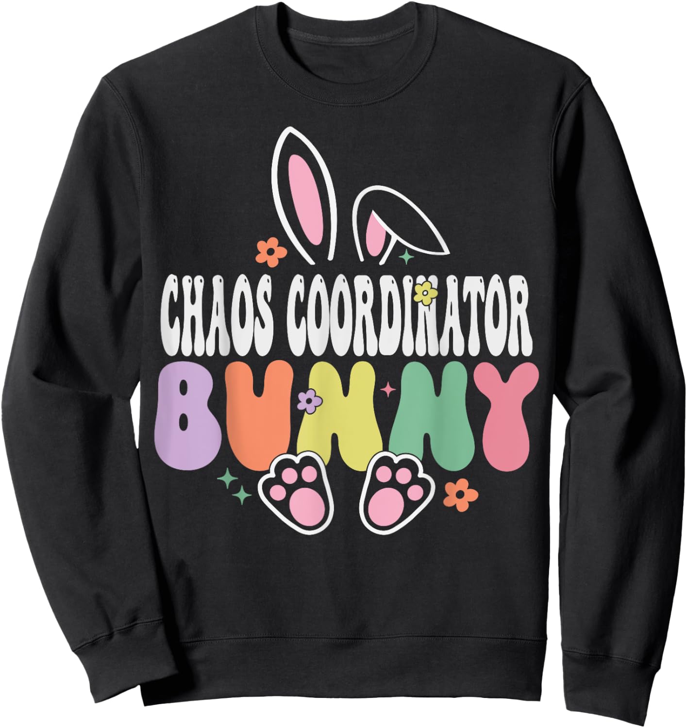 Chaos Coordinator Bunny Easter Day Groovy Family Matching Sweatshirt - Sweatshirt | Black