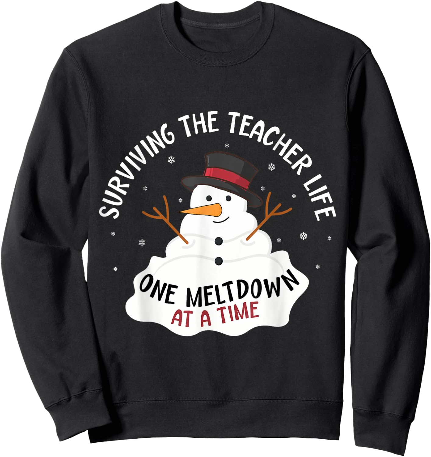 Surviving The Teacher Life One Meltdown At a Time Christmas Women Kids Sweatshirt - Sweatshirt | Black