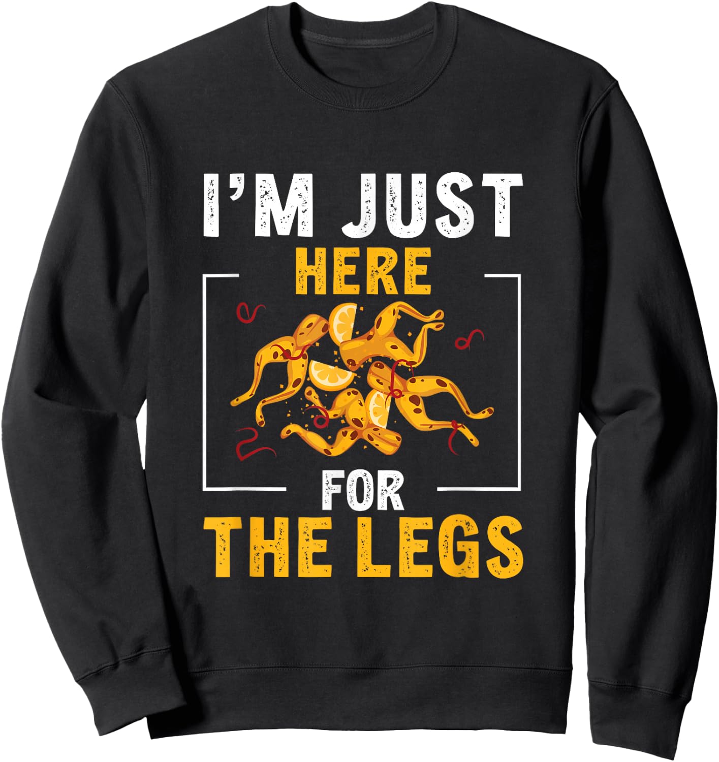 I'm Just Here For The Legs Funny Frog Gigging Sweatshirt - Sweatshirt | Black