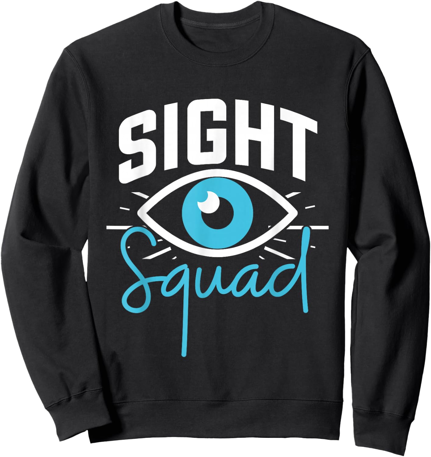 Sight Squad Optometry Optometrist Sweatshirt - Sweatshirt | Black
