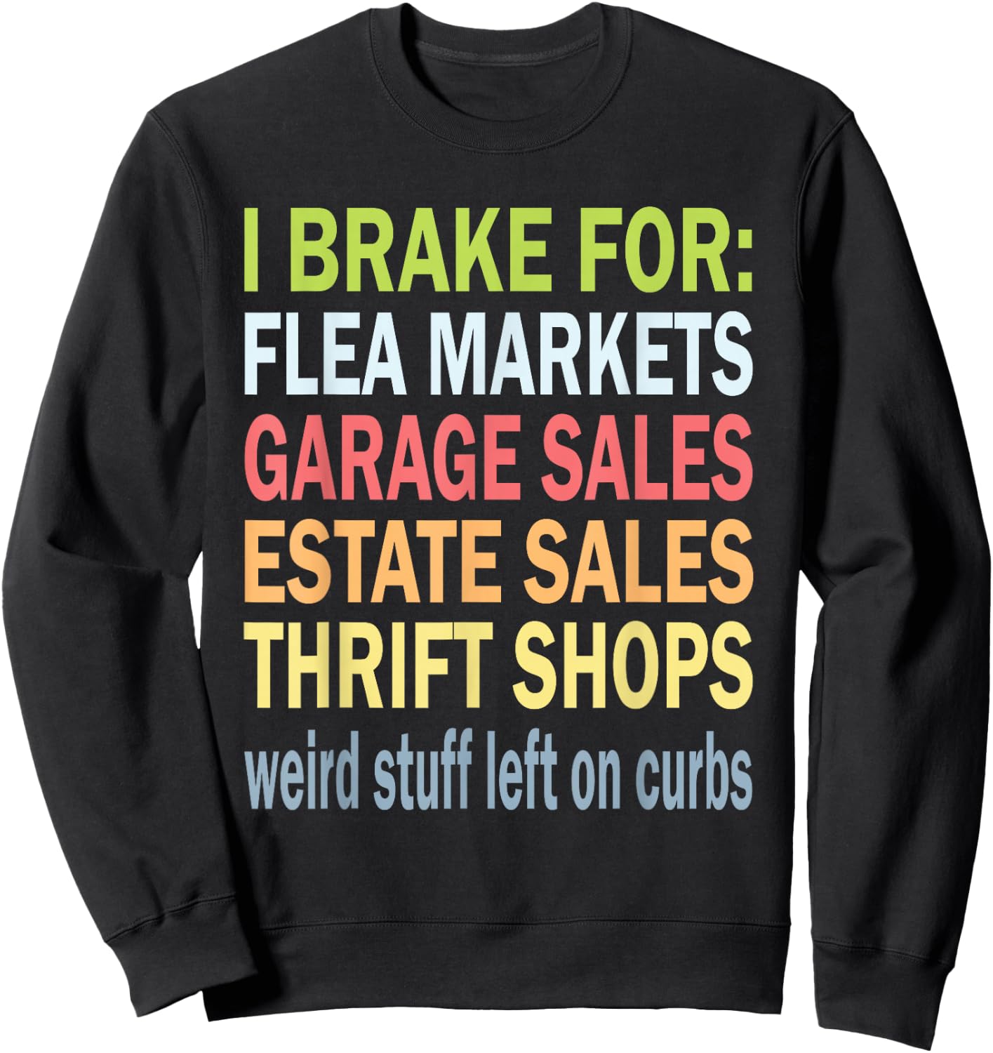 Antique Lover Yard Sale for Garage Sales Thrifting Store Sweatshirt - Sweatshirt | Black