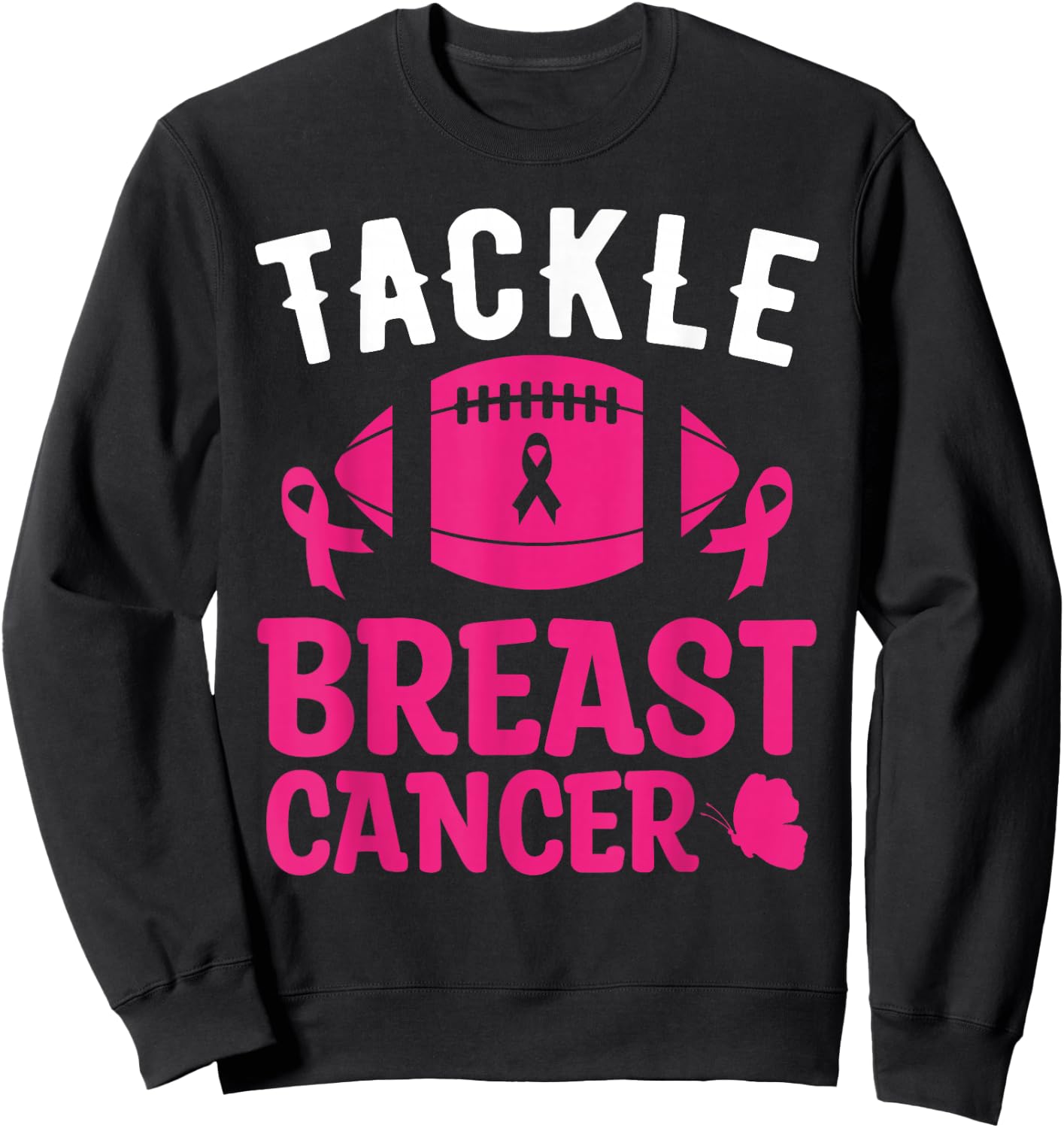 Breast Cancer Awareness Football Tackle Breast Cancer Sweatshirt - Sweatshirt | Black