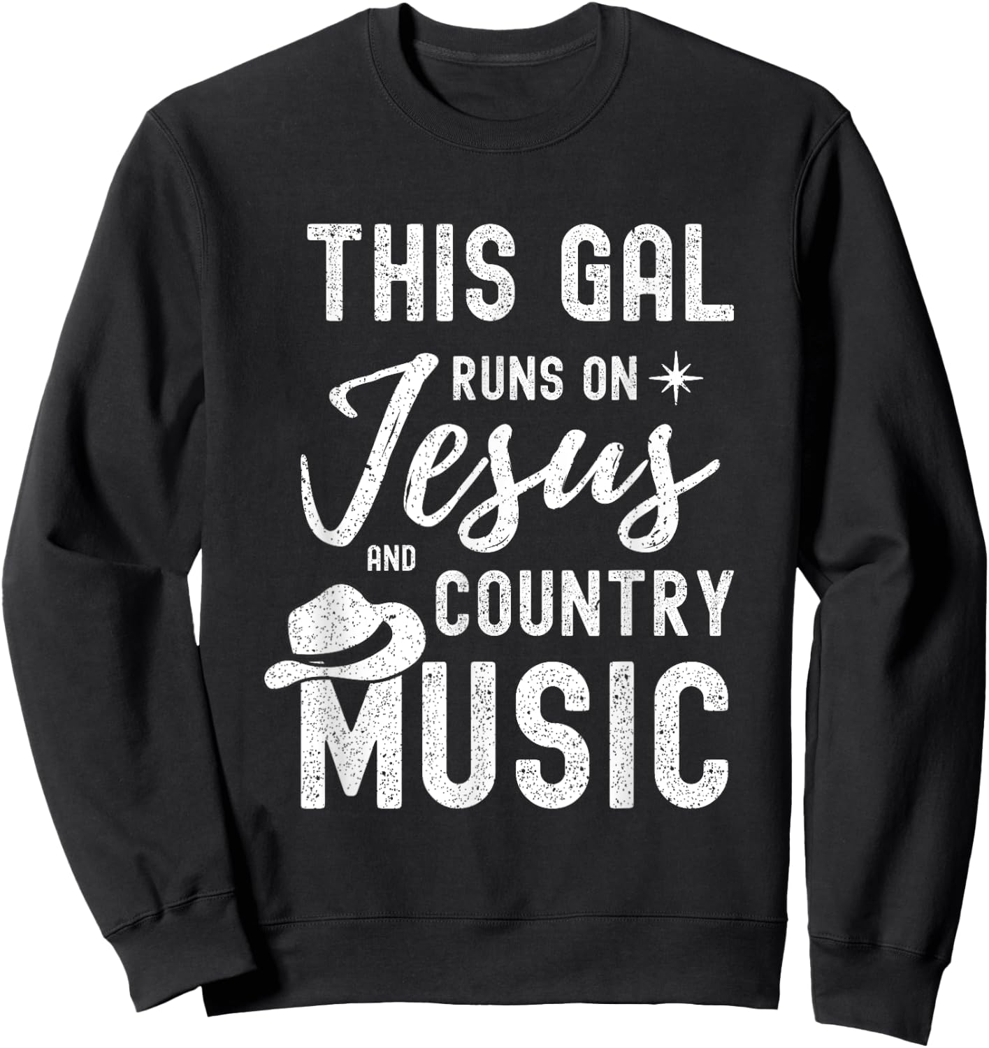 This Gal Runs On Jesus And Country Music Lover Western Women Sweatshirt - Sweatshirt | Black