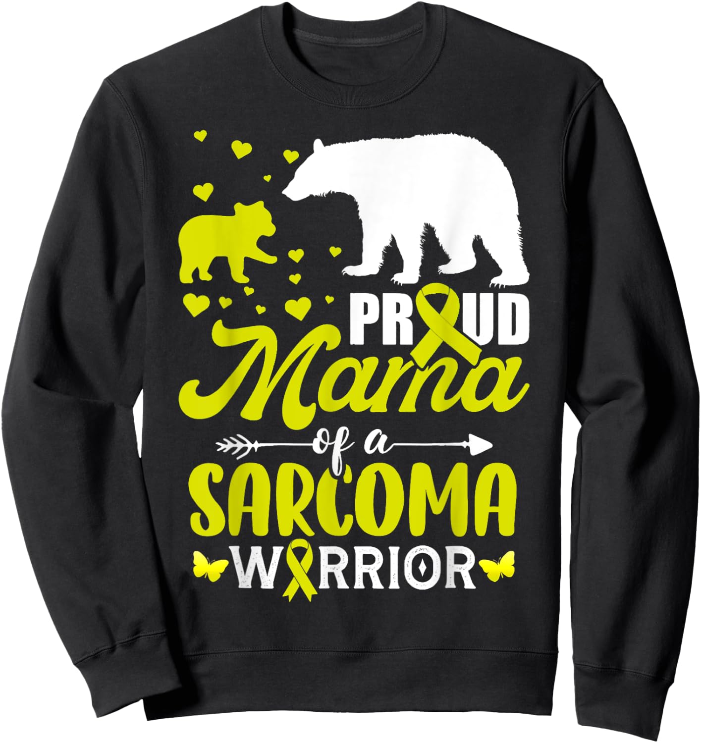 Mom Bear Proud Mama Of Sarcoma Cancer Warrior Yellow Ribbon Sweatshirt - Sweatshirt | Black