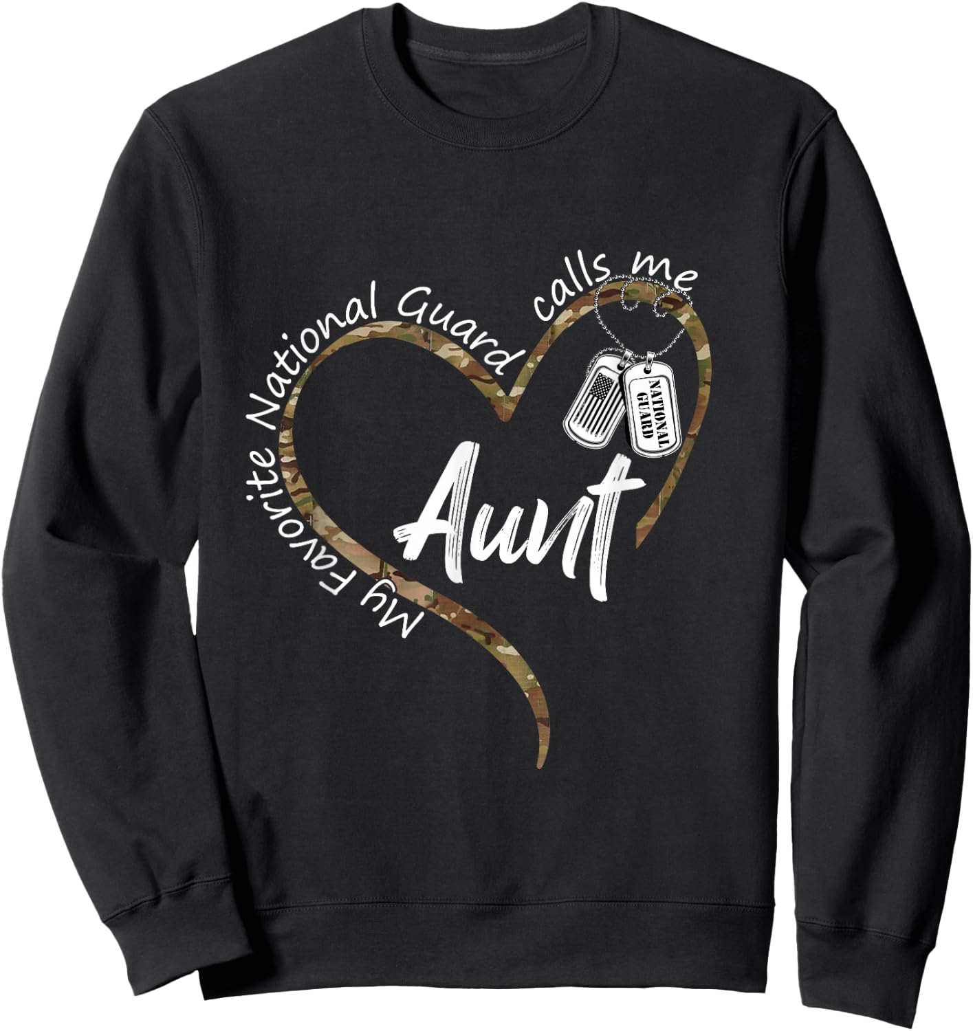 My Favorite National Guard Calls Me Aunt National Guard Aunt Sweatshirt - Sweatshirt | Black