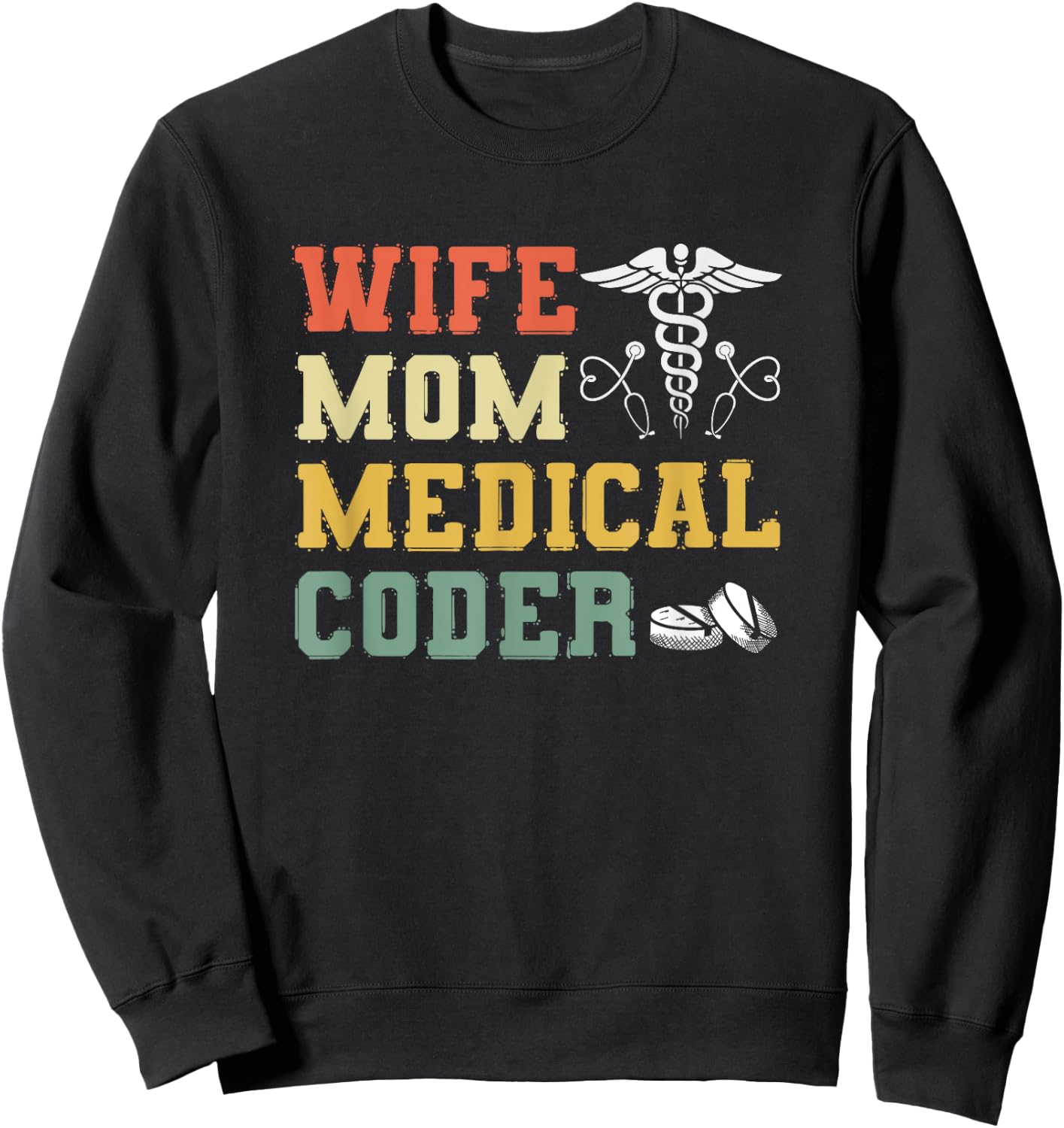 Retro Medical Coding Clinical Biller Wife Mom Medical Coder Sweatshirt - Sweatshirt | Black