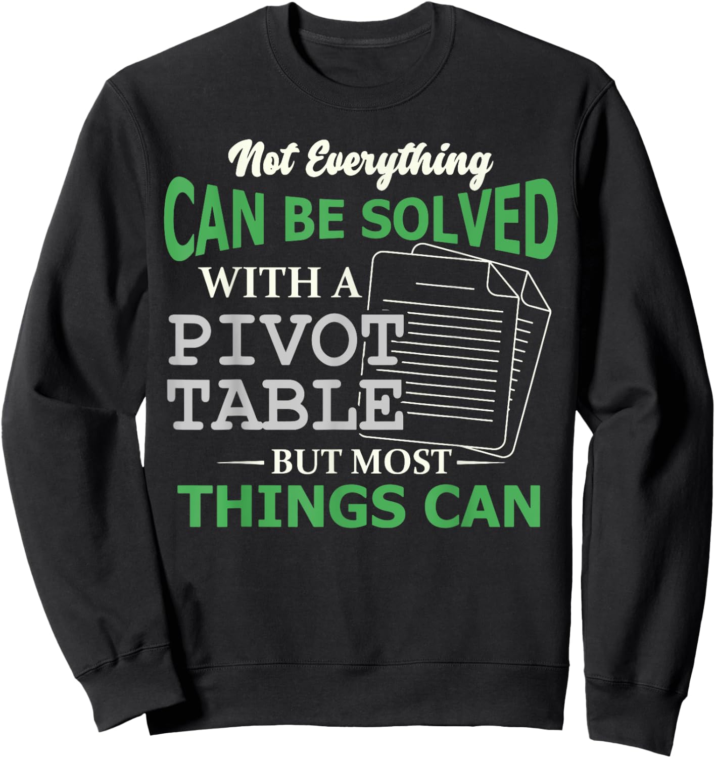 Pivot Table Spreadsheet Nerd Accountant Sweatshirt - Sweatshirt | Black