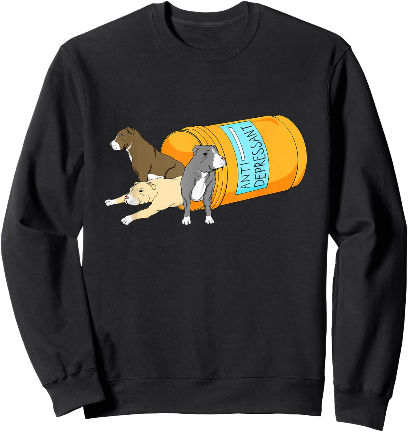 Antidepressant - Pitbull Dog Owner Animal Canine Lover Sweatshirt - Sweatshirt | Black