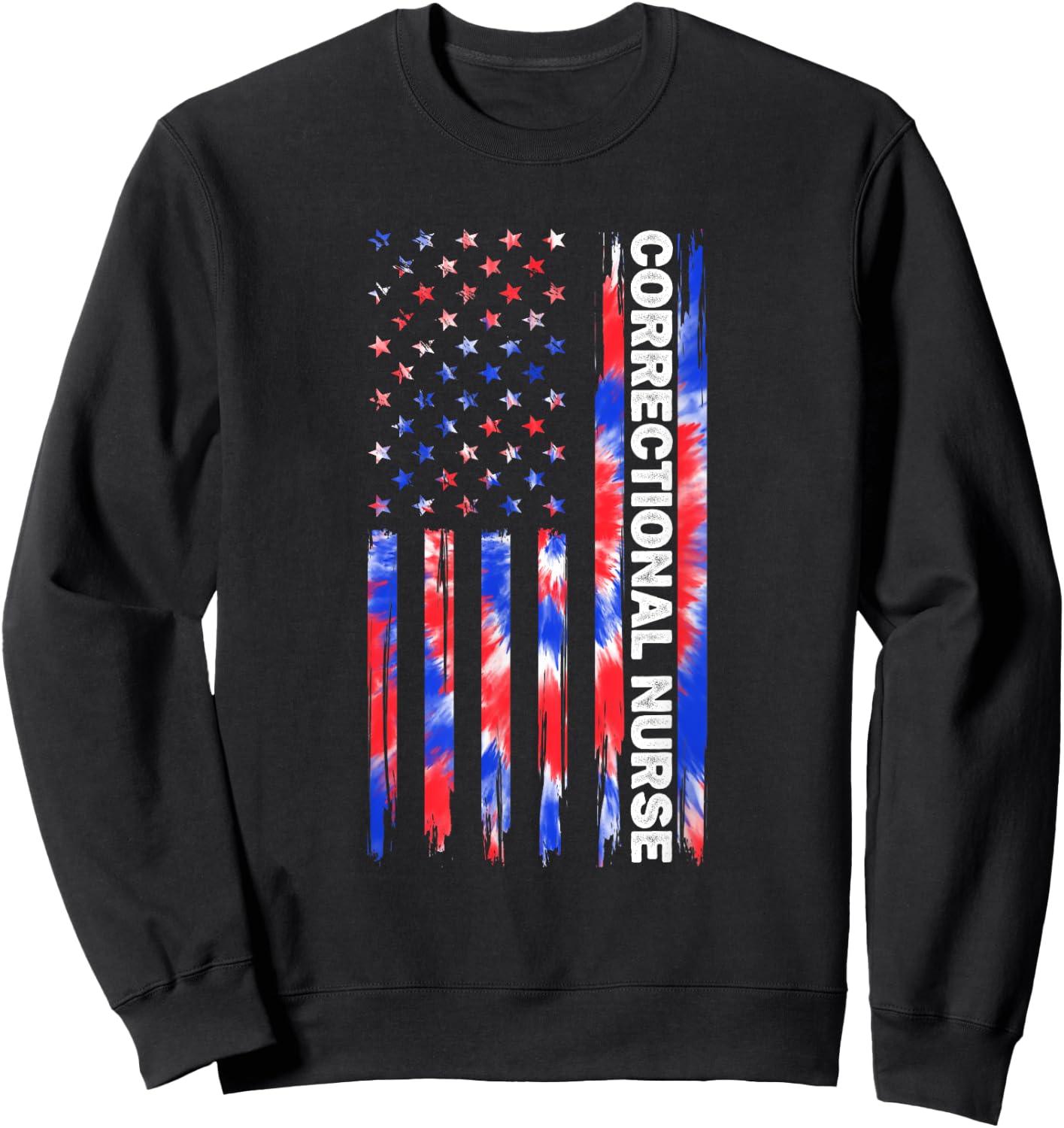 Correctional Nurse Nursing Tie Dye American Flag 4th Of July Sweatshirt - Sweatshirt | Black