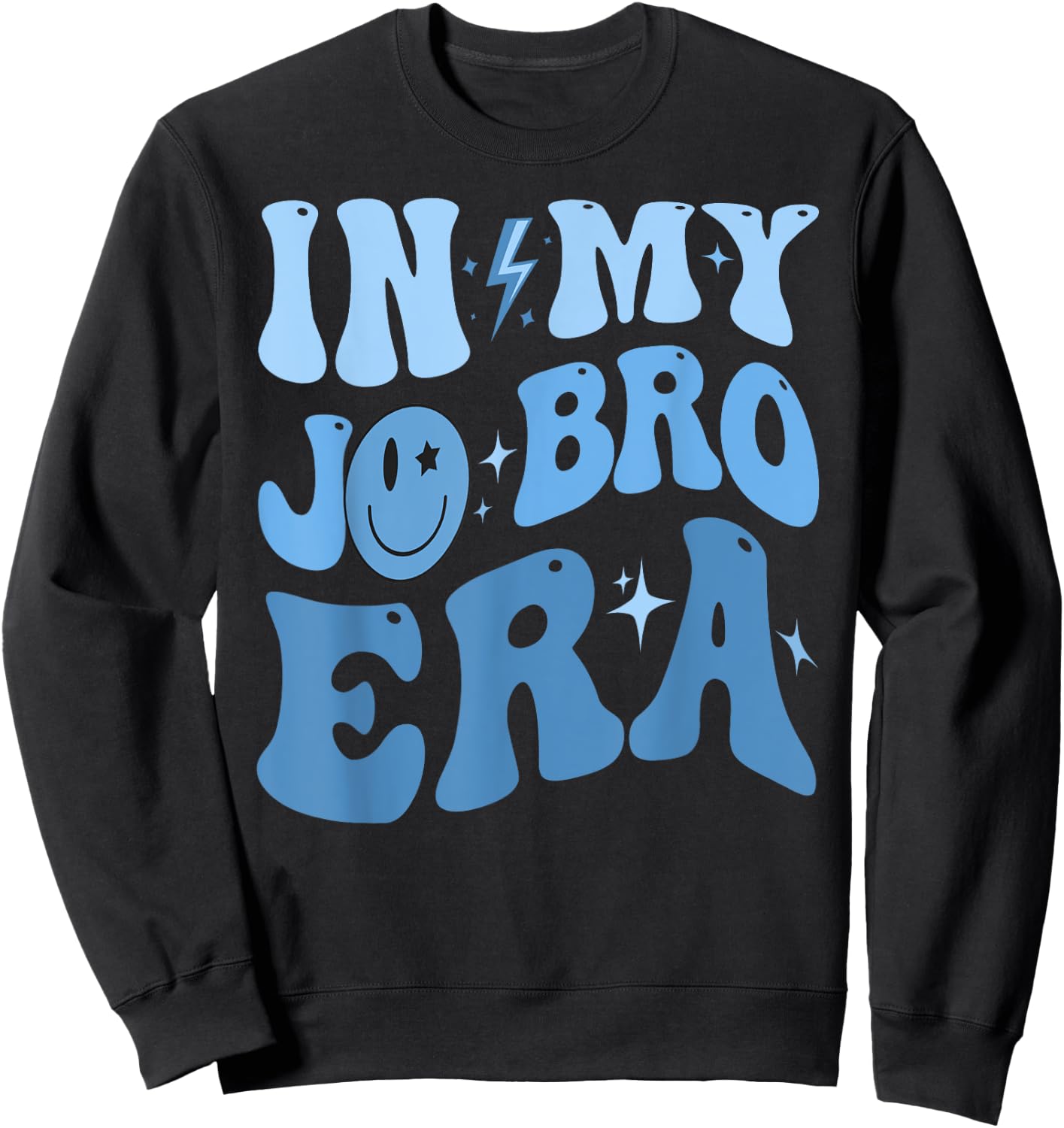 Funny Groovy Retro In My Jo Bro Era Men Women Kid Birthday Sweatshirt - Sweatshirt | Black