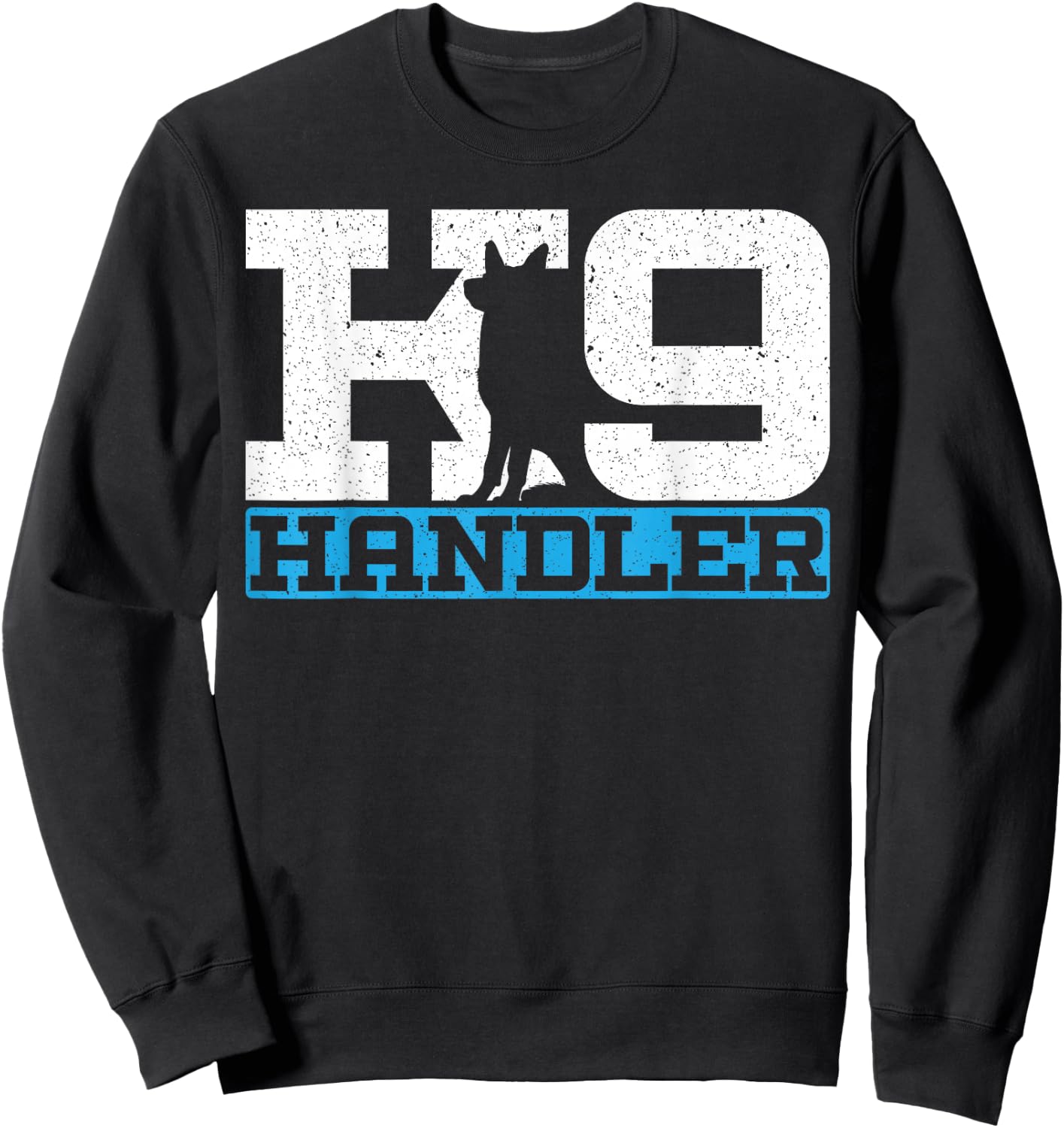 K9 Handler Police Dog Law Enforcement Police K9 Unit Sweatshirt - Sweatshirt | Black