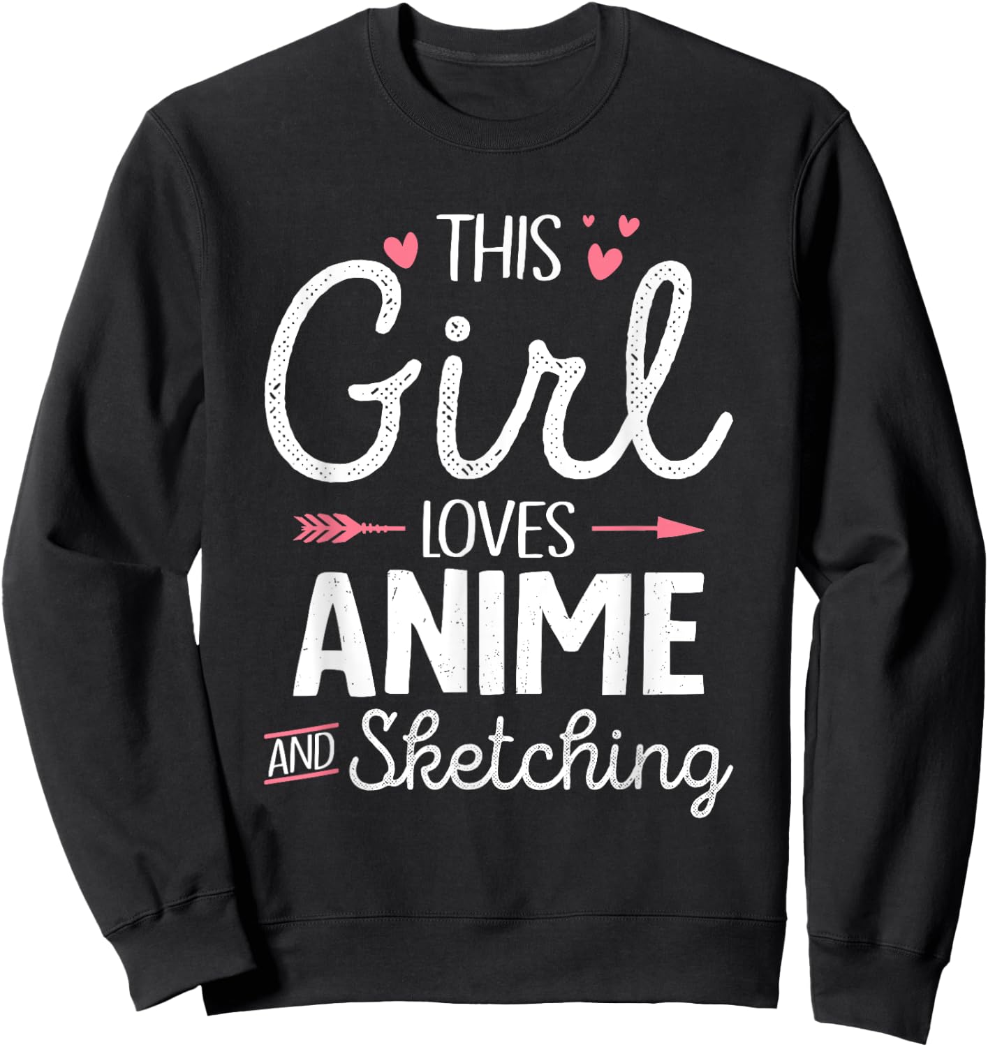 This Girl Loves Anime And Sketching Japan Anime Girls Sweatshirt - Sweatshirt | Black