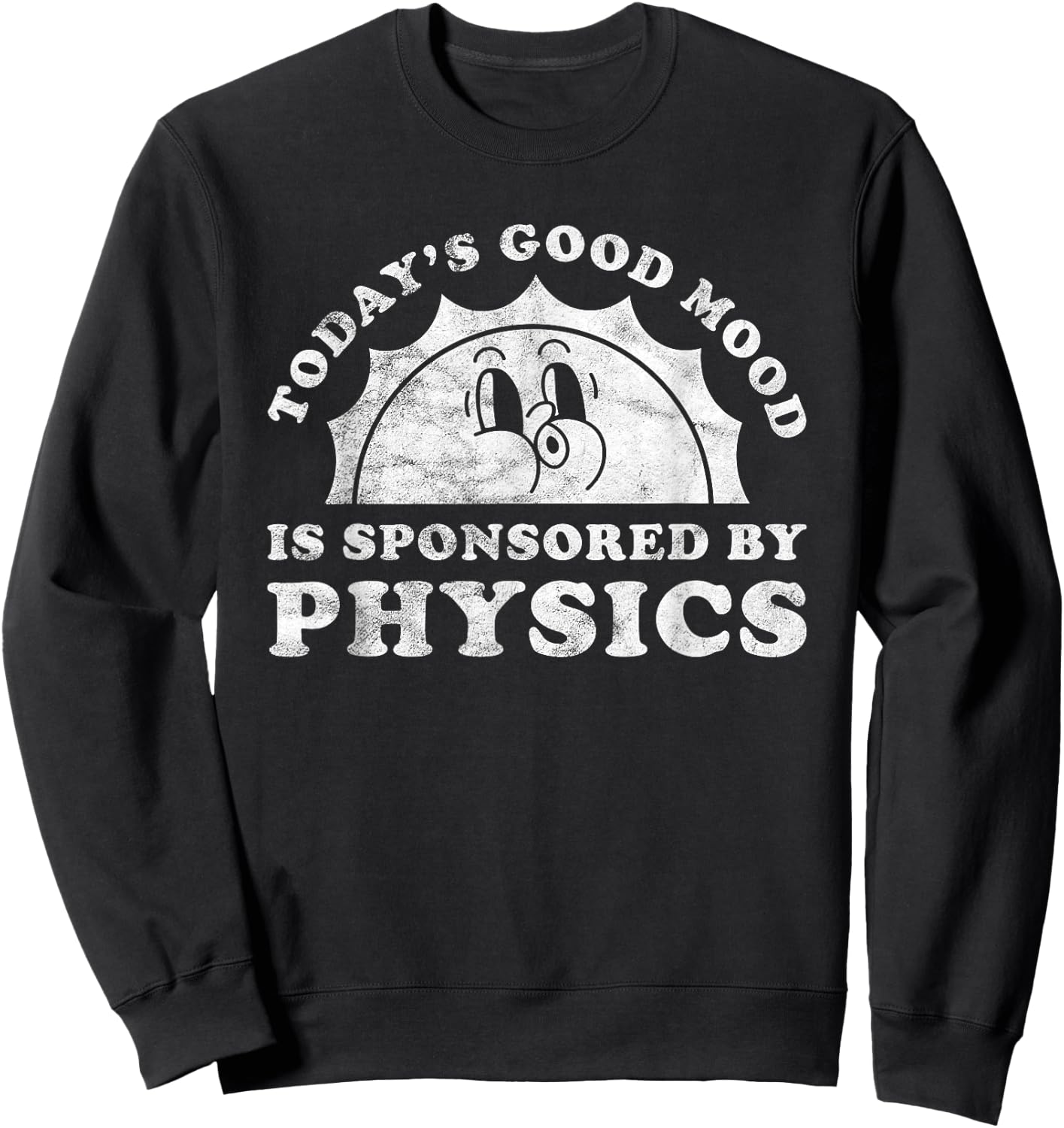 Funny Cute Retro Vintage Physics or Physics Teacher Men Women Girls Kids Sweatshirt - Sweatshirt | Black