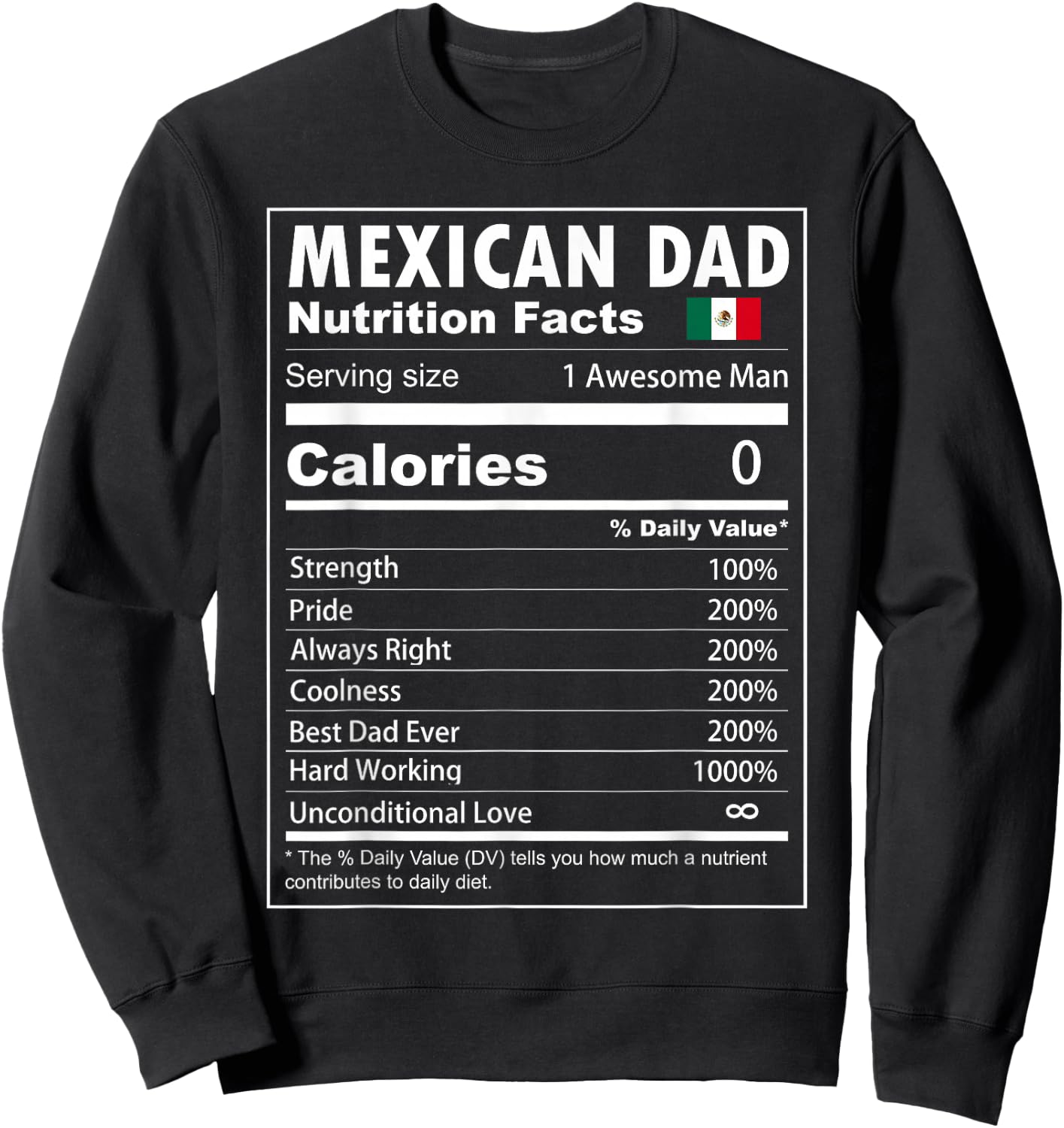 Mexican Dad Nutrition Facts Proud Mexican Father Sweatshirt - Sweatshirt | Black