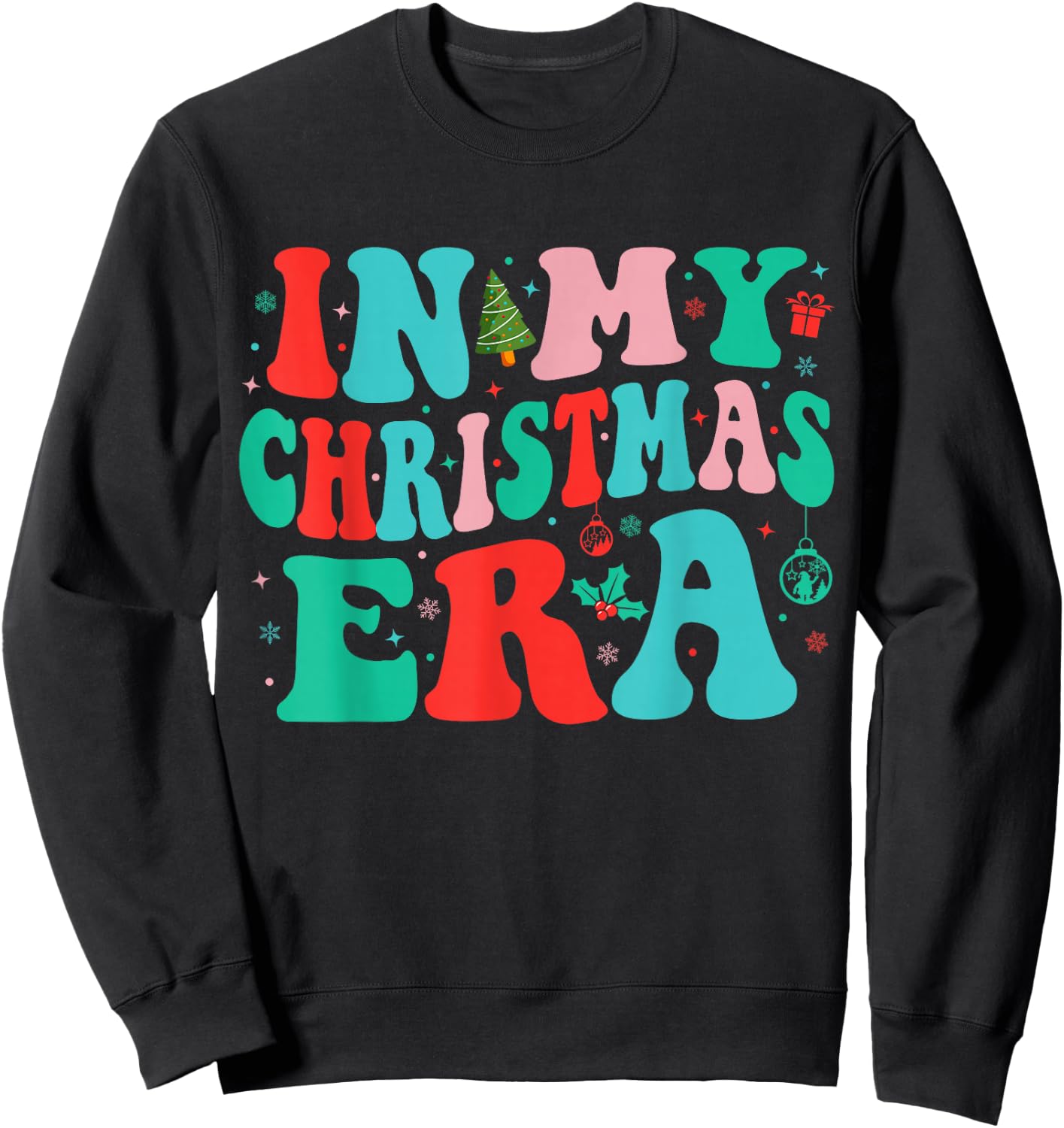 In My Christmas Era Cute Groovy Christmas Holiday Xmas Sweatshirt - Sweatshirt | Black