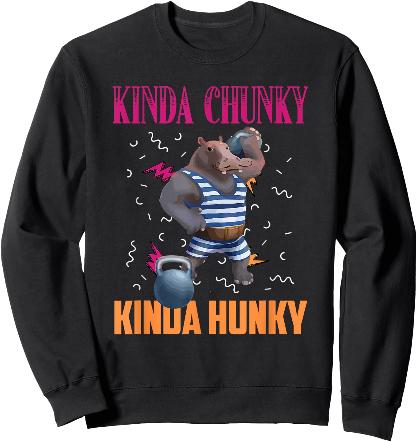 Kinda Chunky Kinda Hunky Weightlifting Bodybuilding Gym Sweatshirt - Sweatshirt | Black
