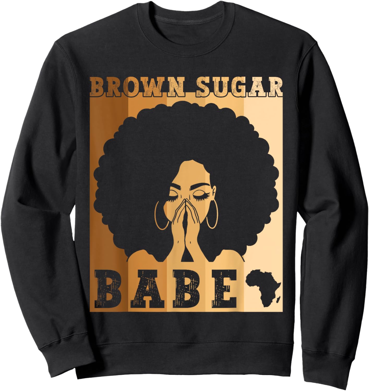 Brown Sugar Babe Afro Queen Black Women Black History Month Sweatshirt - Sweatshirt | Black