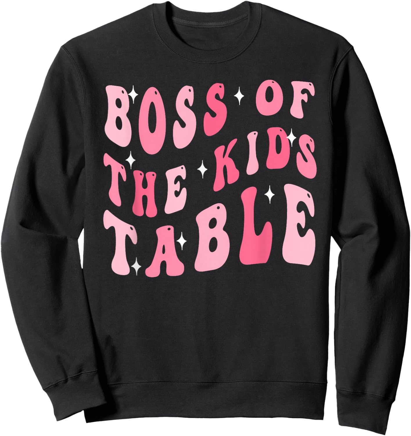 Funny Thanksgiving Toddlers Turkey Boss Of The Kids Table Sweatshirt - Sweatshirt | Black