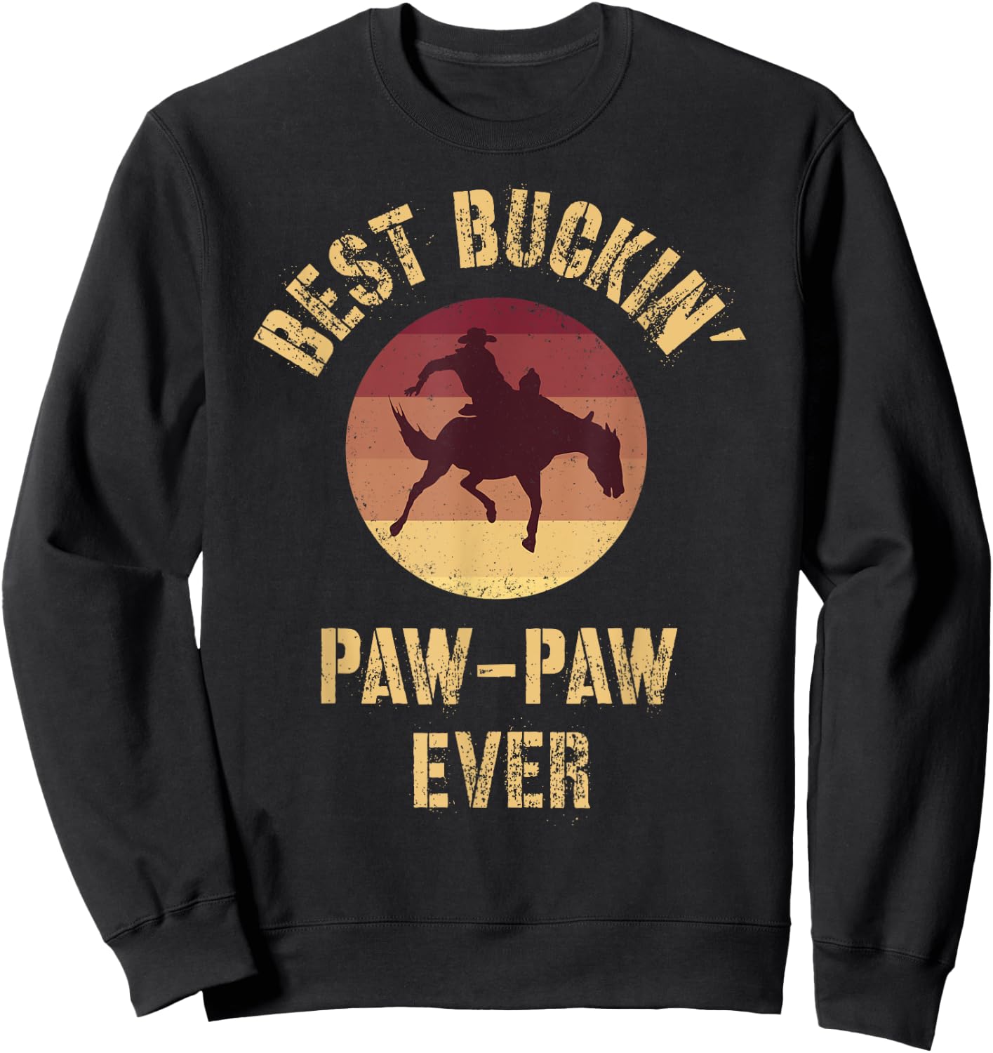 Best Buckin' Paw-Paw Ever Western Rodeo Cowboy Bucking Horse Sweatshirt - Sweatshirt | Black