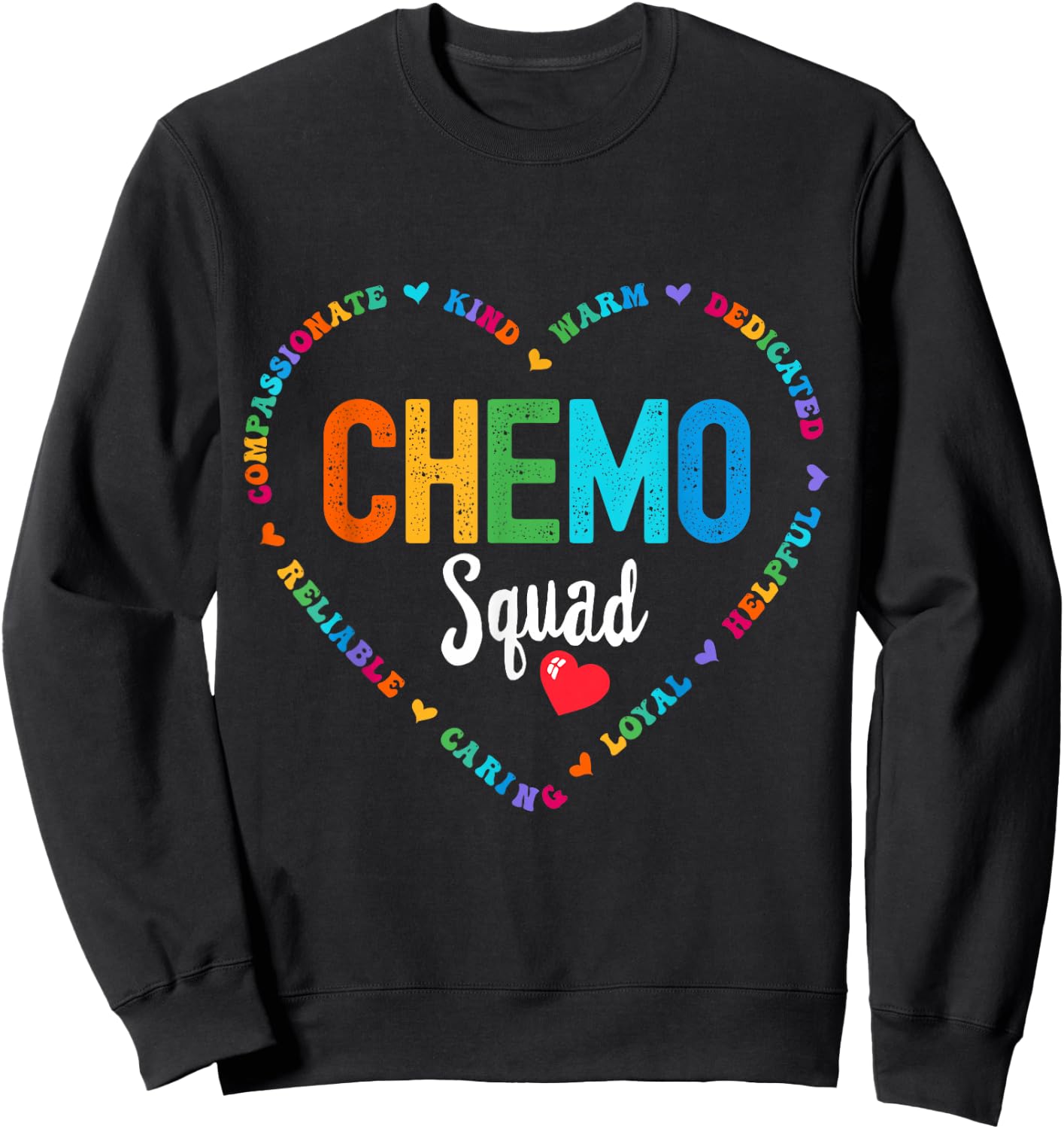 Chemo Squad Chemotherapy Oncology infusion Sweatshirt - Sweatshirt | Black