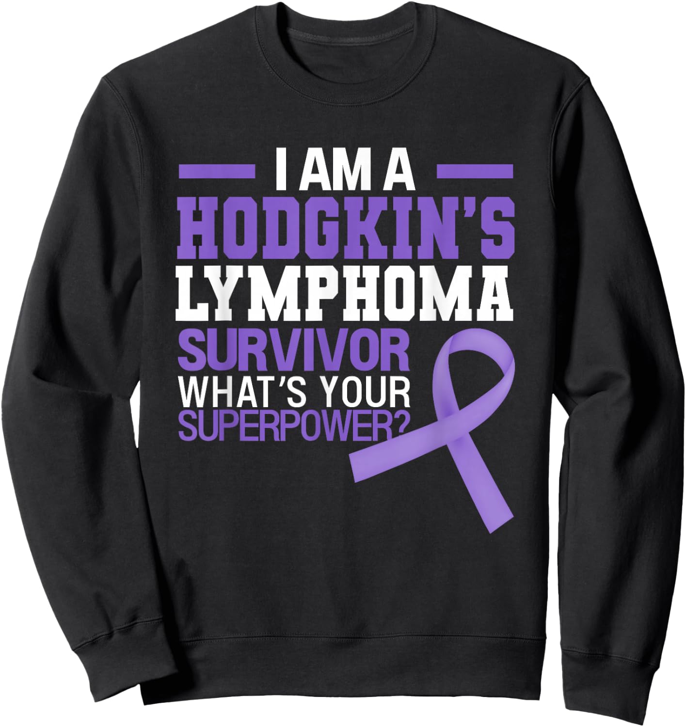 Hodgkins' Lymphoma Cancer Awareness Beat The Cancer Sweatshirt - Sweatshirt | Black
