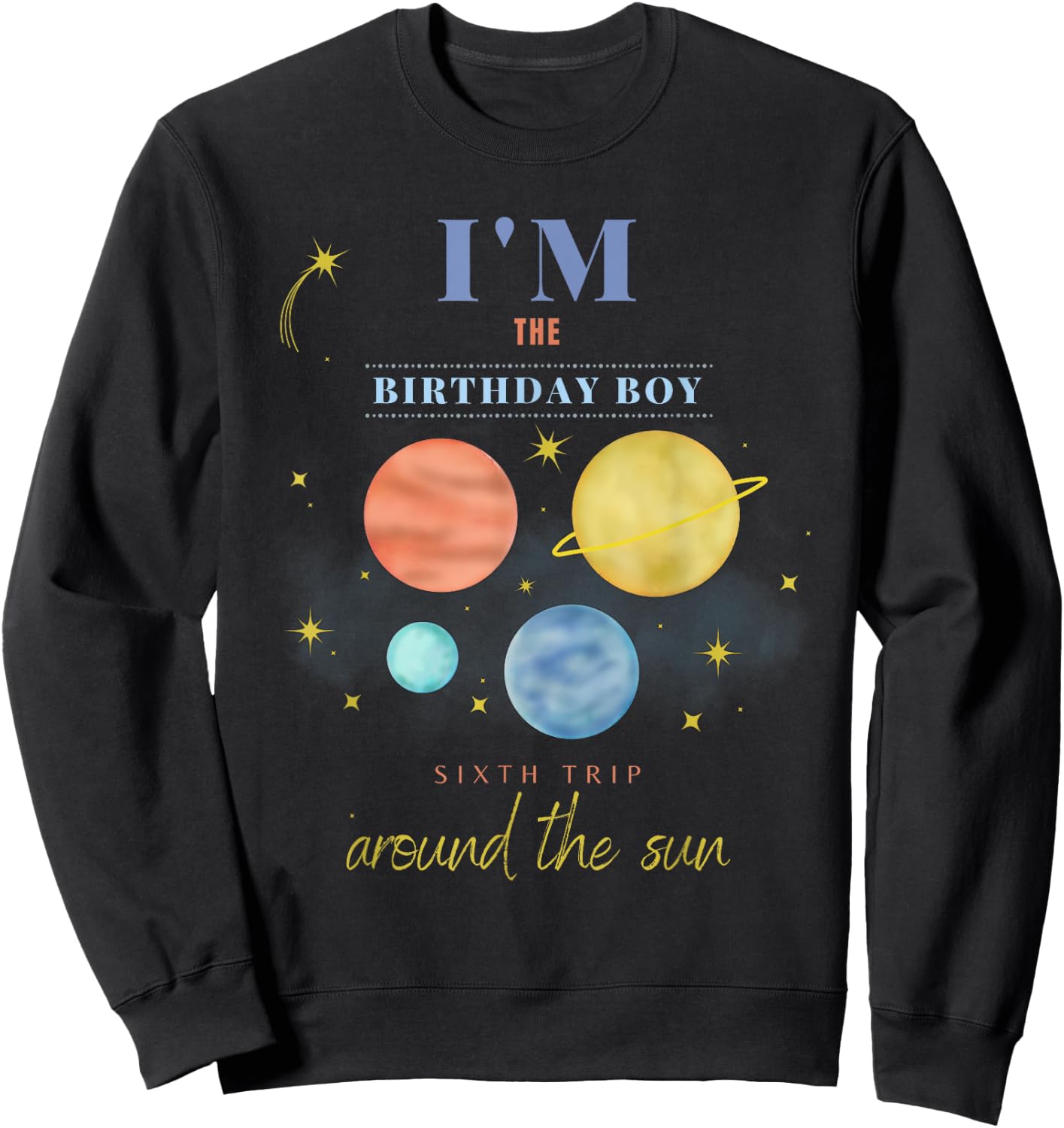 Birthday Boy Sixth Trip Around The Sun Space 6th Bday Sweatshirt - Sweatshirt | Black