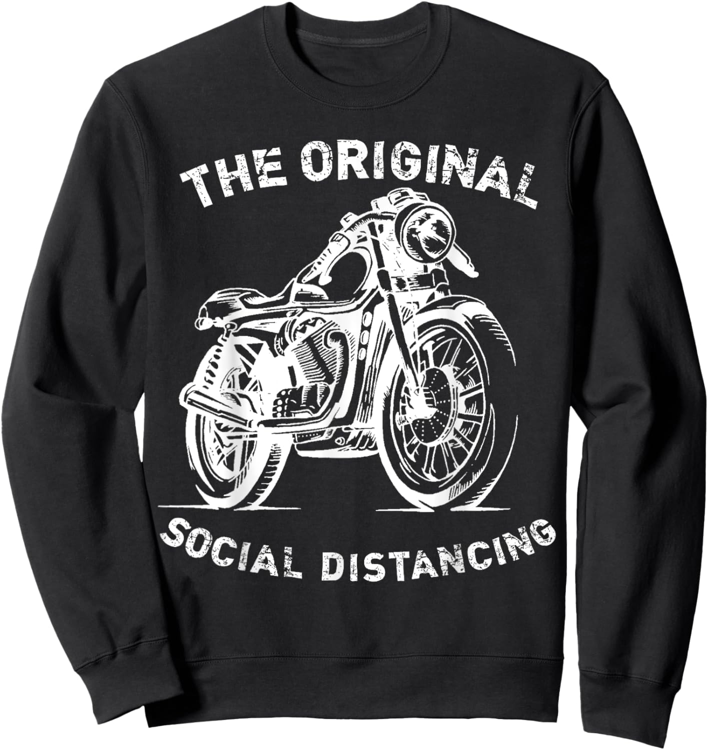 Funny Motorcycle Original Social Distancing Sweatshirt - Sweatshirt | Black