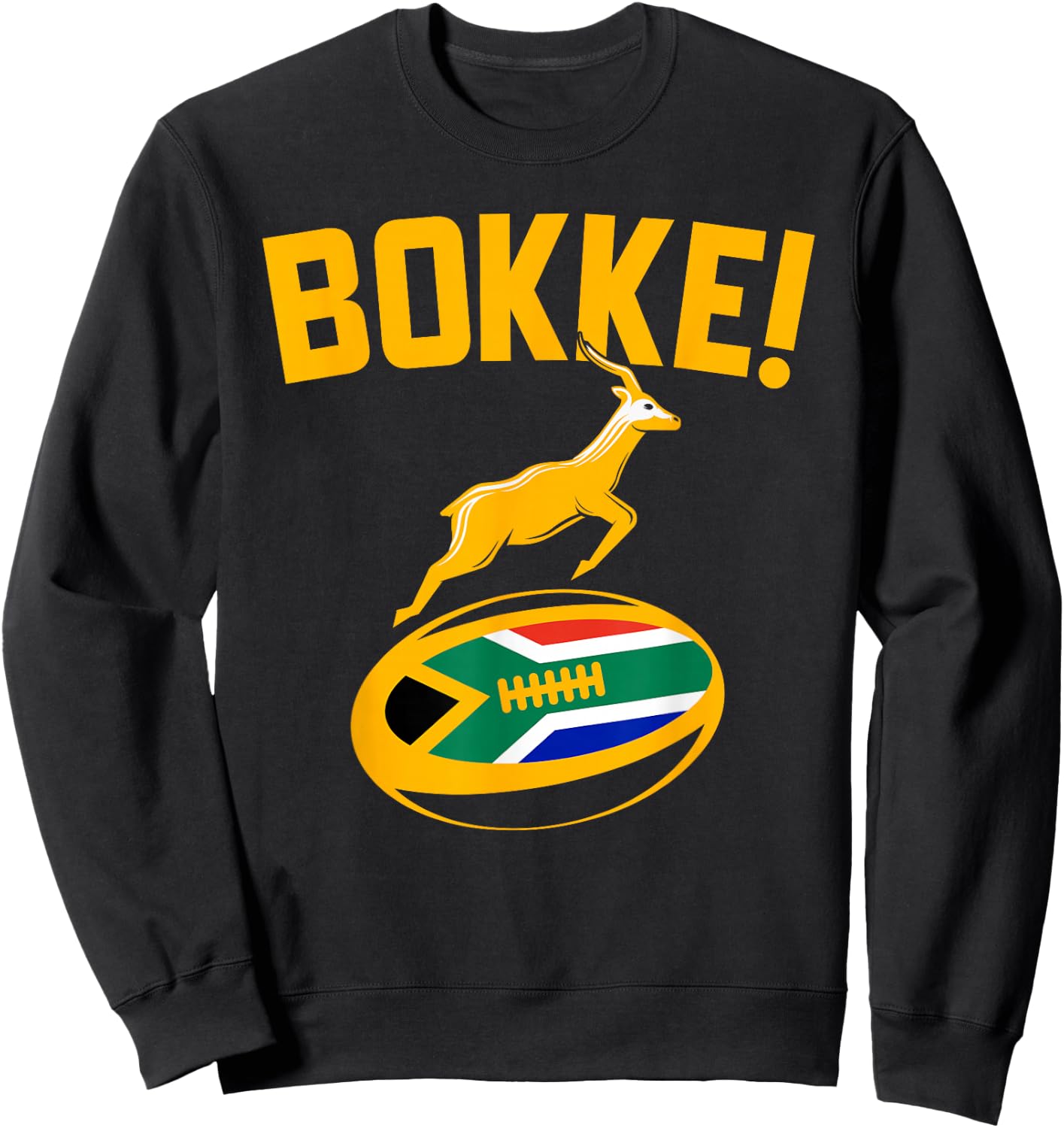 Bokke! Springbok Rugby South African Flag. Men, Women & Kids Sweatshirt - Sweatshirt | Black