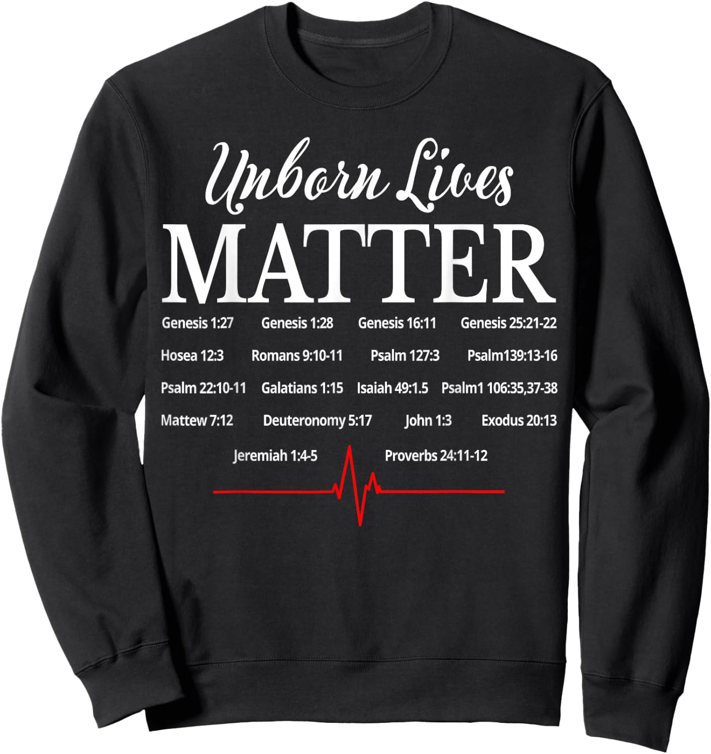 Unborn Lives Matter Pro-Life Christian Sweatshirt - Sweatshirt | Black
