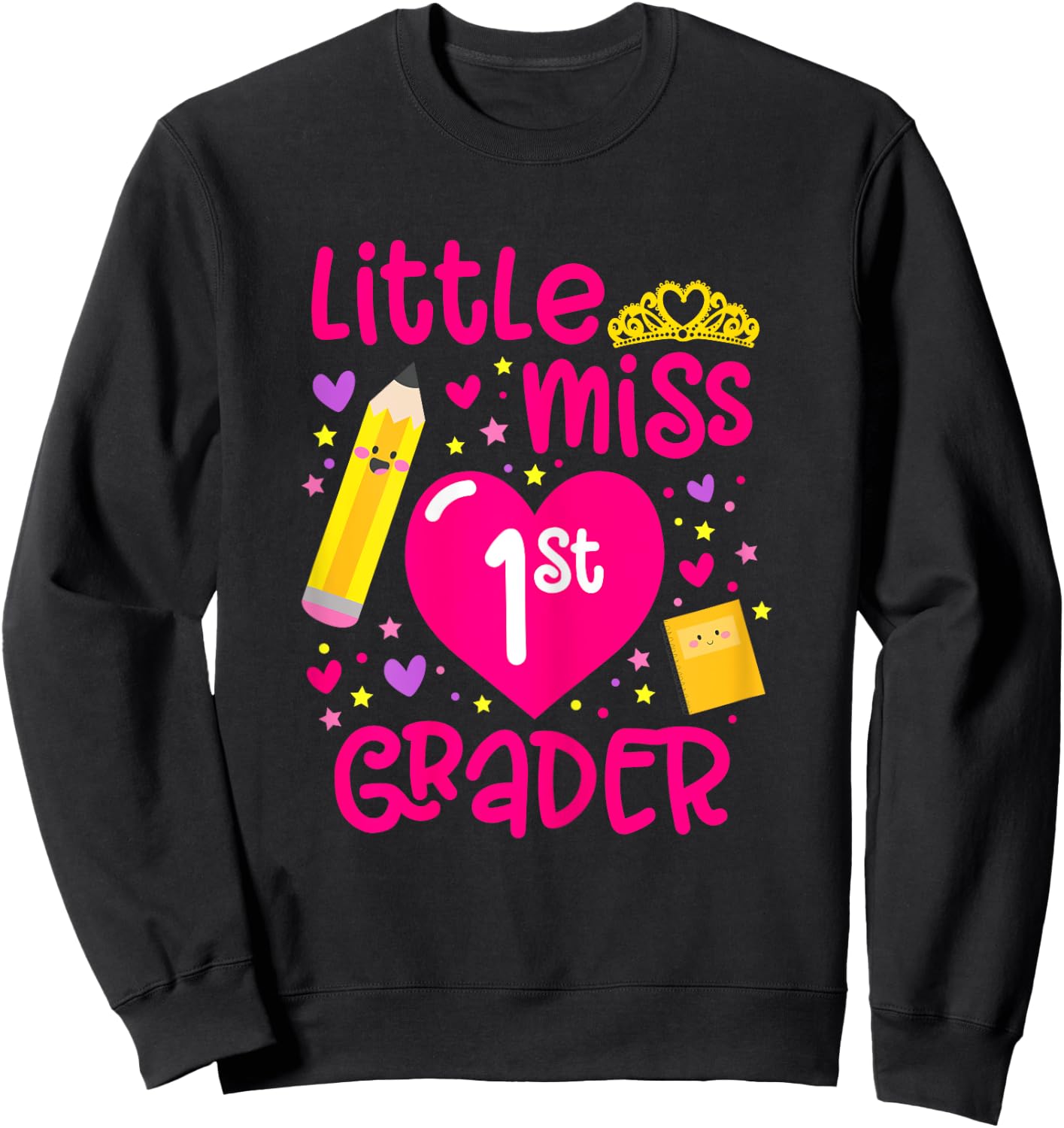 Little Miss 1st Grader 1st Grade Girl First Day Of School Sweatshirt - Sweatshirt | Black