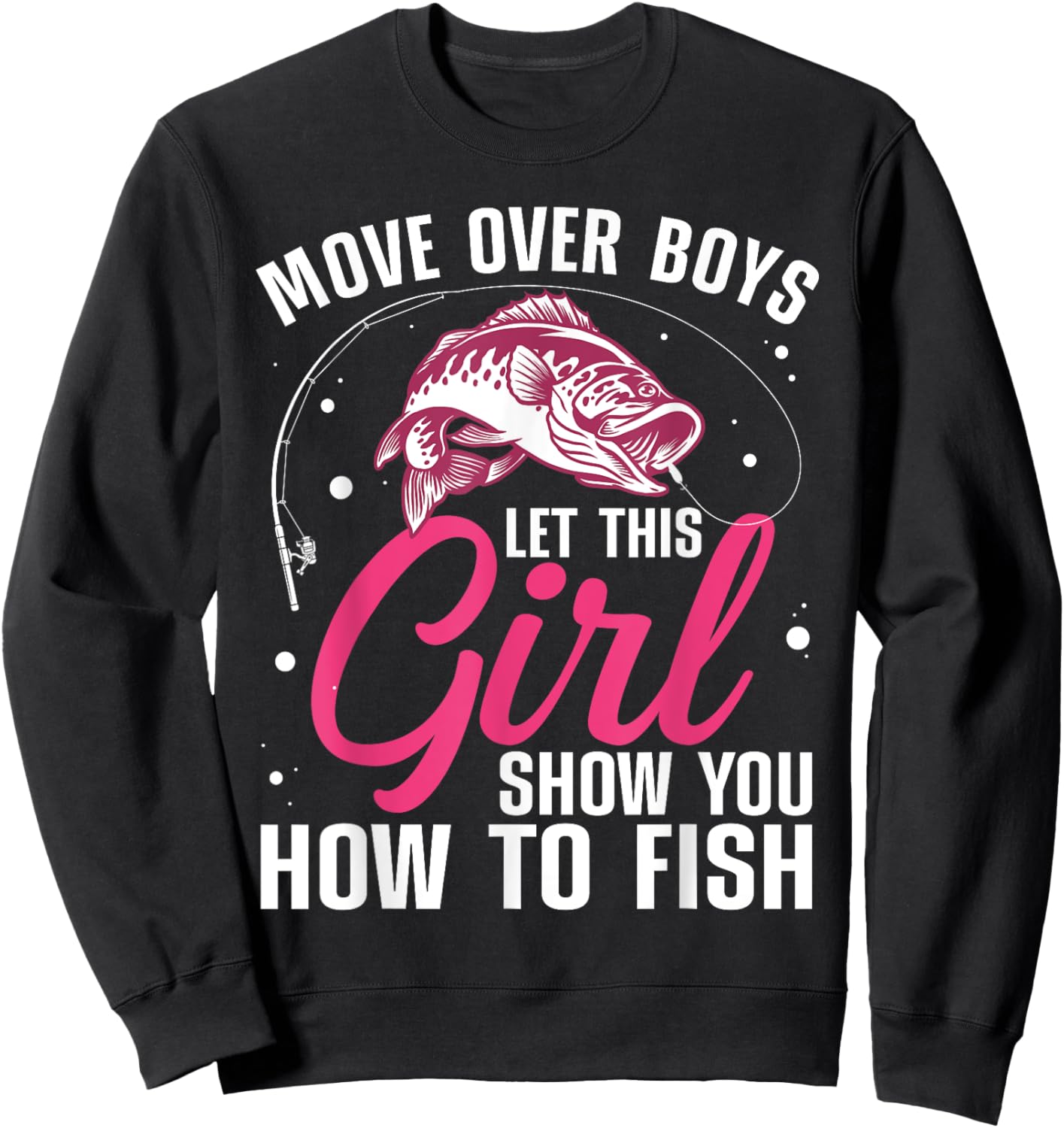 Funny Fishing Design For Girls Women Fisherman Fishing Lover Sweatshirt - Sweatshirt | Black