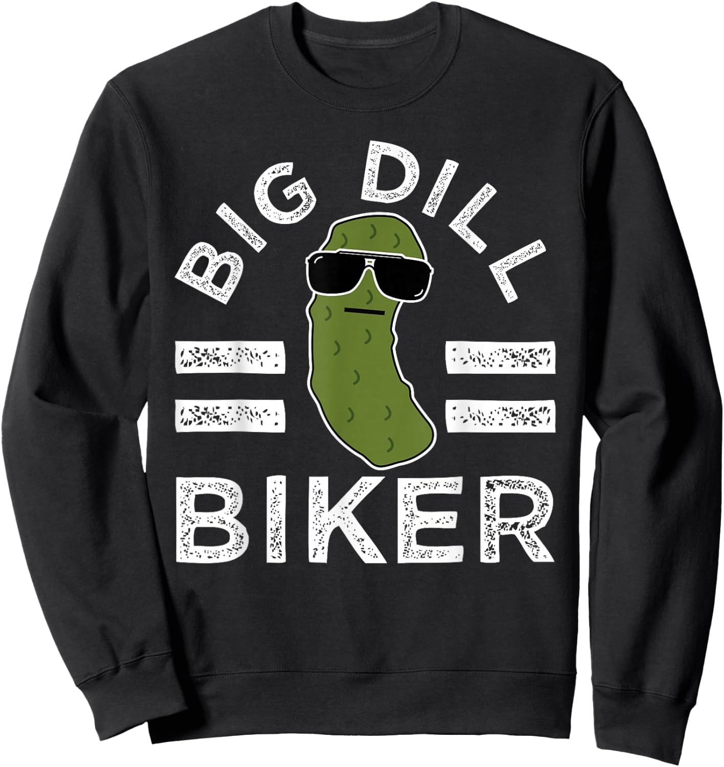 Pickle Pun Big Dill Biker Fun Mountain Bike Motorcycle Humor Sweatshirt - Sweatshirt | Black