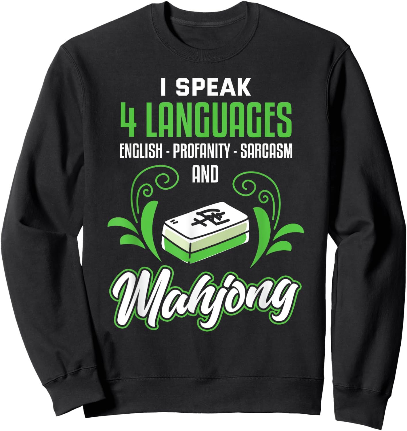Funny Mahjong Shirt Sarcastic Game Mahjong Player Sweatshirt - Sweatshirt | Black