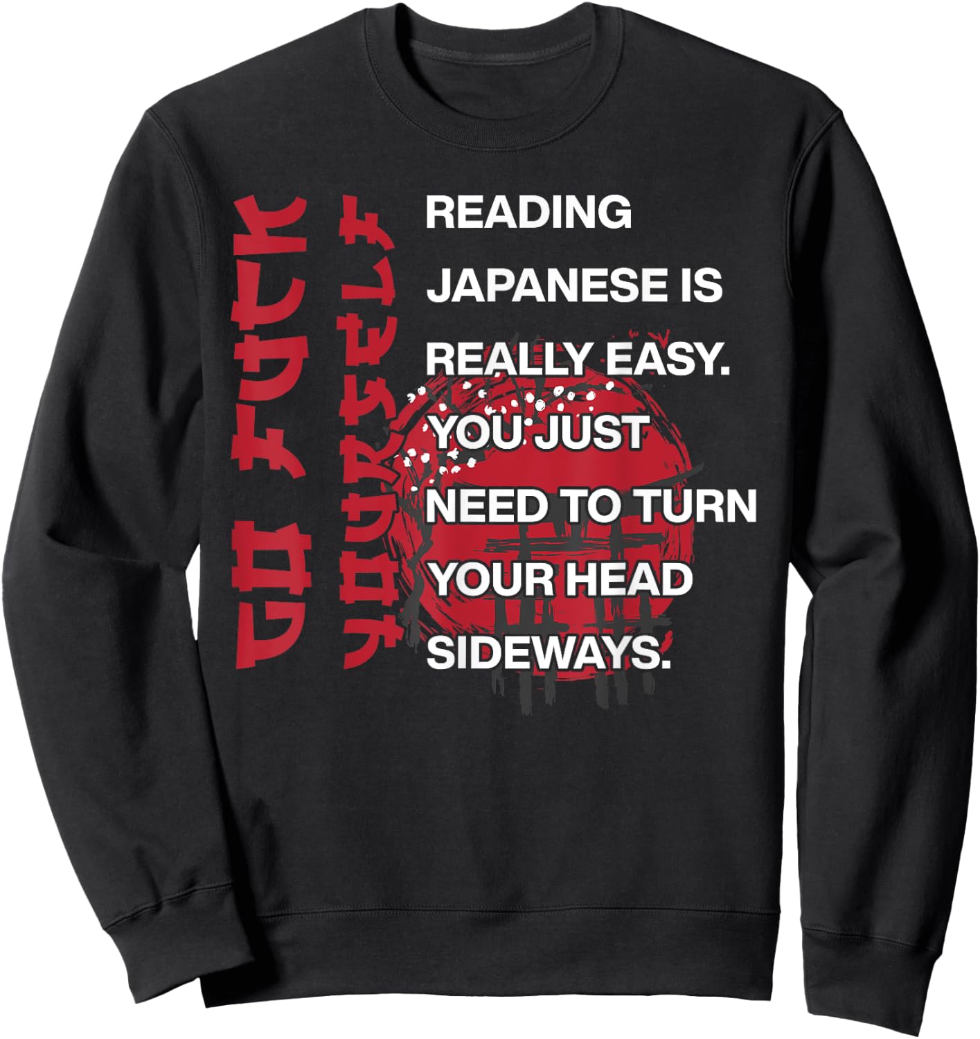 Reading Japanese Is Easy Sweatshirt - Sweatshirt | Black