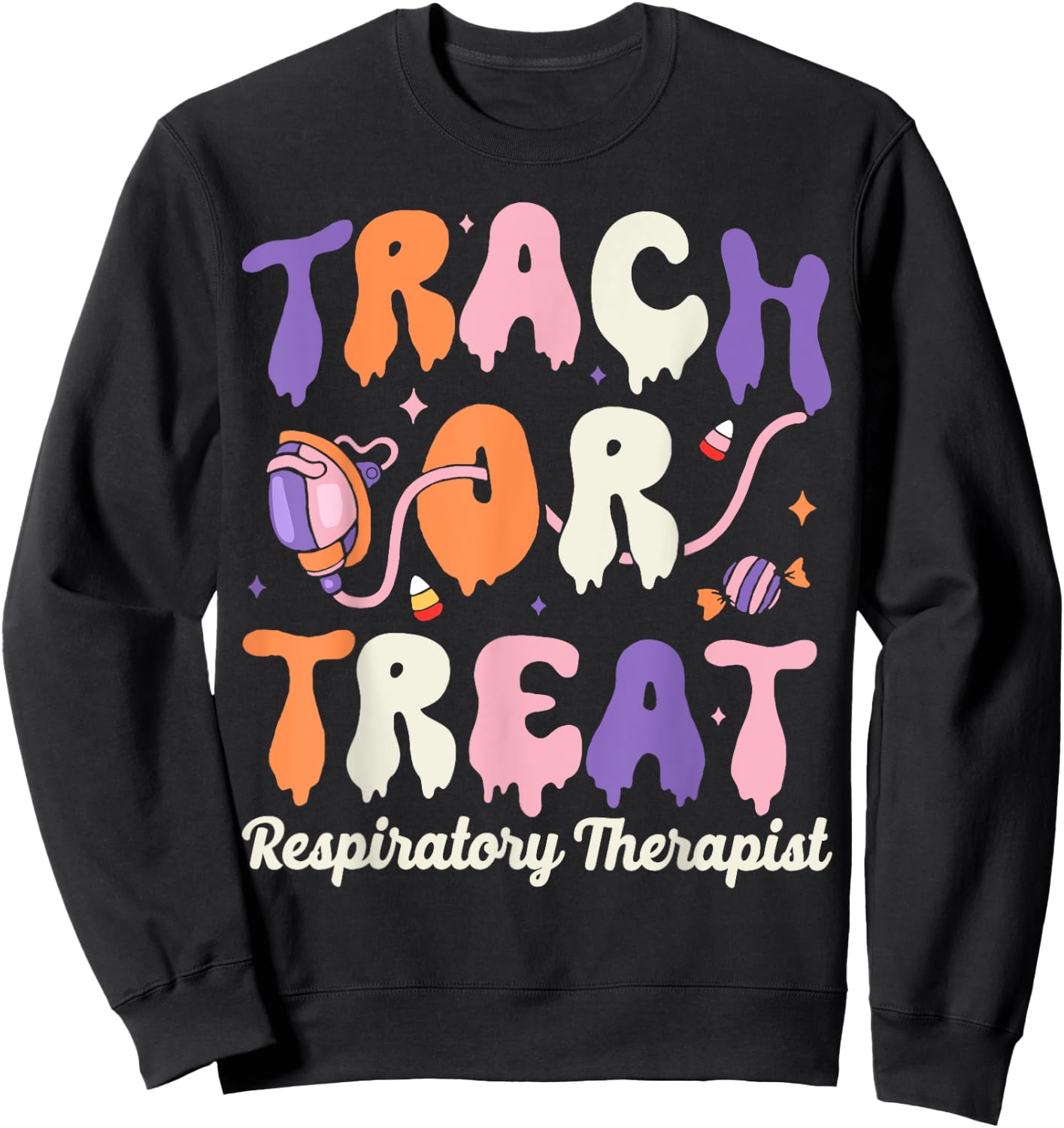 Trach Or Treat Respiratory Therapist Halloween Sweatshirt - Sweatshirt | Black