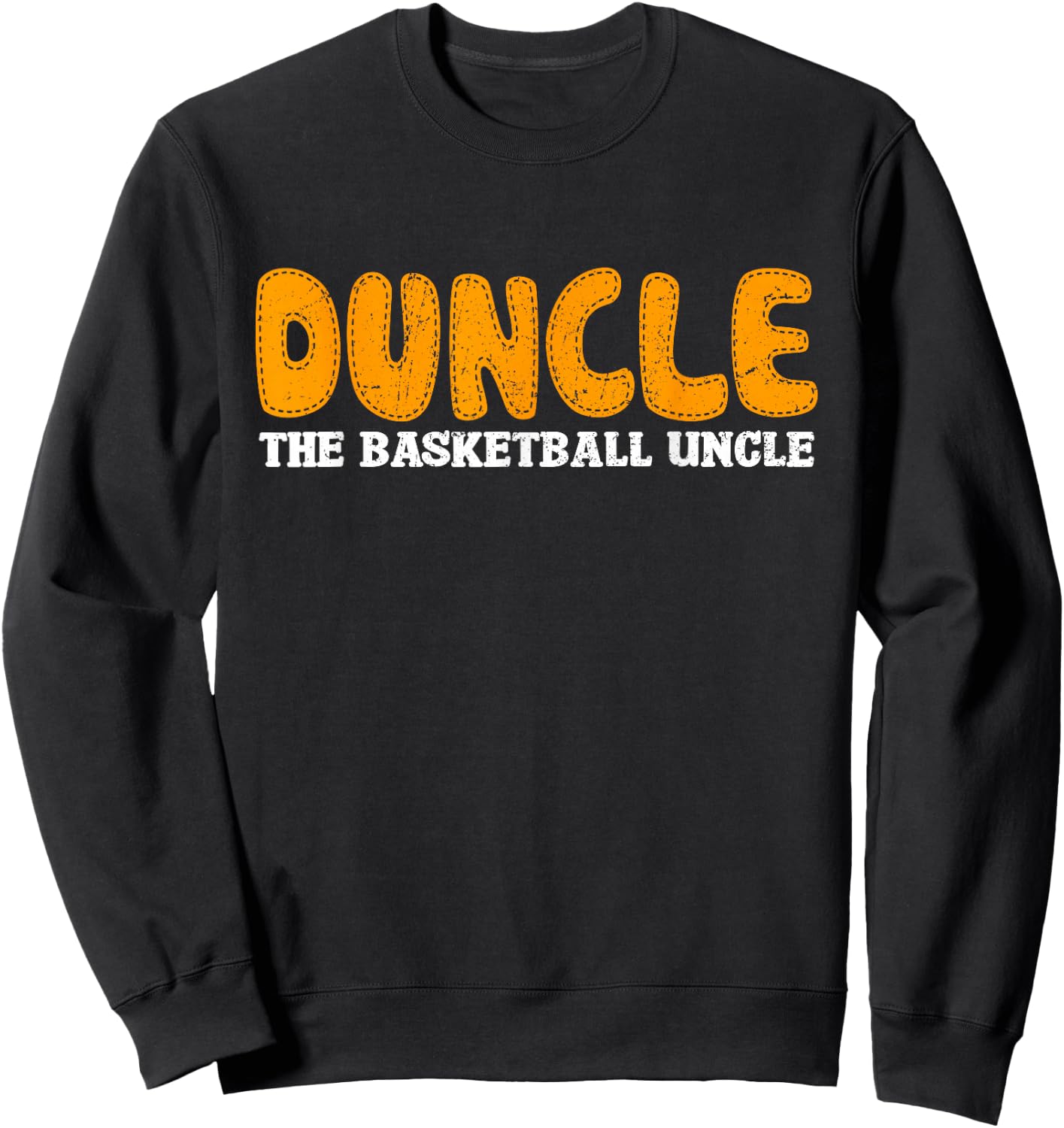 Duncle Basketball Uncle Sweatshirt - Sweatshirt | Black