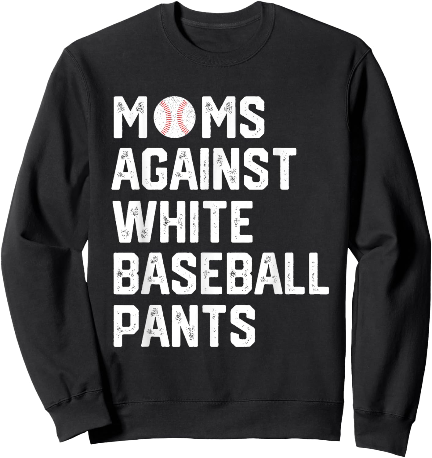Moms Against White Baseball Pants Sweatshirt - Sweatshirt | Black
