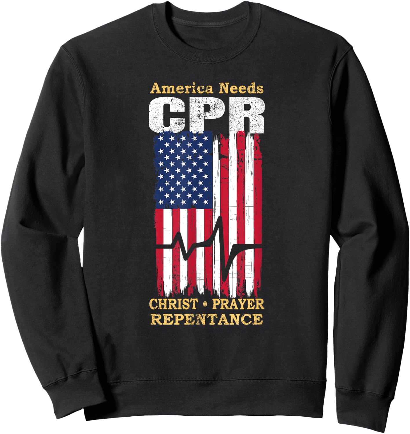 America Needs CPR Christ Prayer Repentance Christian Savior Sweatshirt - Sweatshirt | Black
