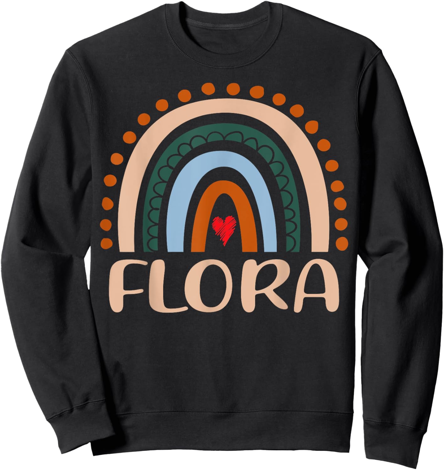 Flora Name Personalized Funny Women Rainbow Flora Sweatshirt - Sweatshirt | Black
