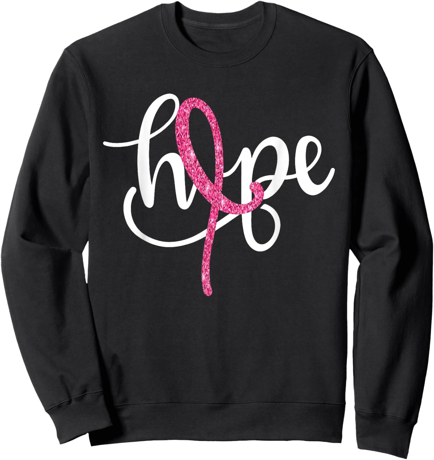 Hope Pink Ribbon Breast Cancer Awareness Support Women Girls Sweatshirt - Sweatshirt | Black