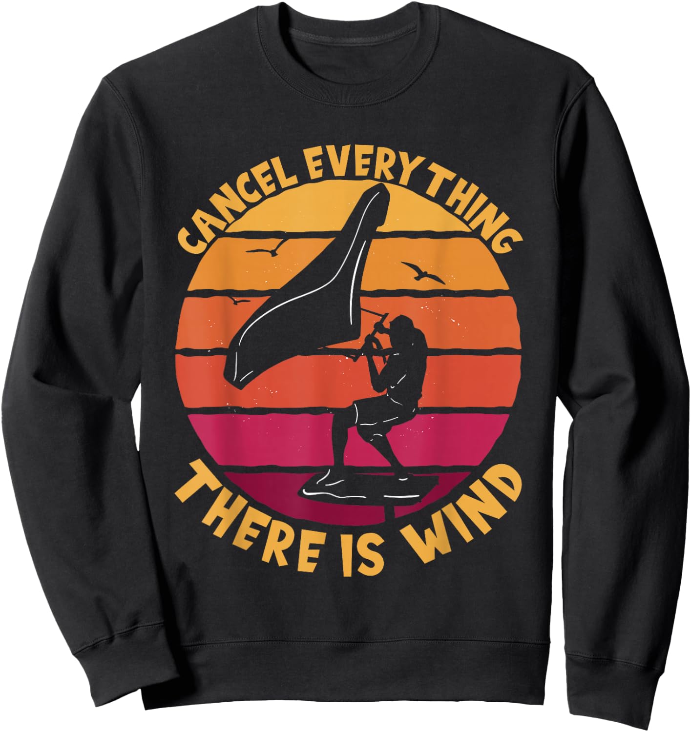 Wingfoil Cancel Everything There Is Wind Wing Foiling Sweatshirt - Sweatshirt | Black
