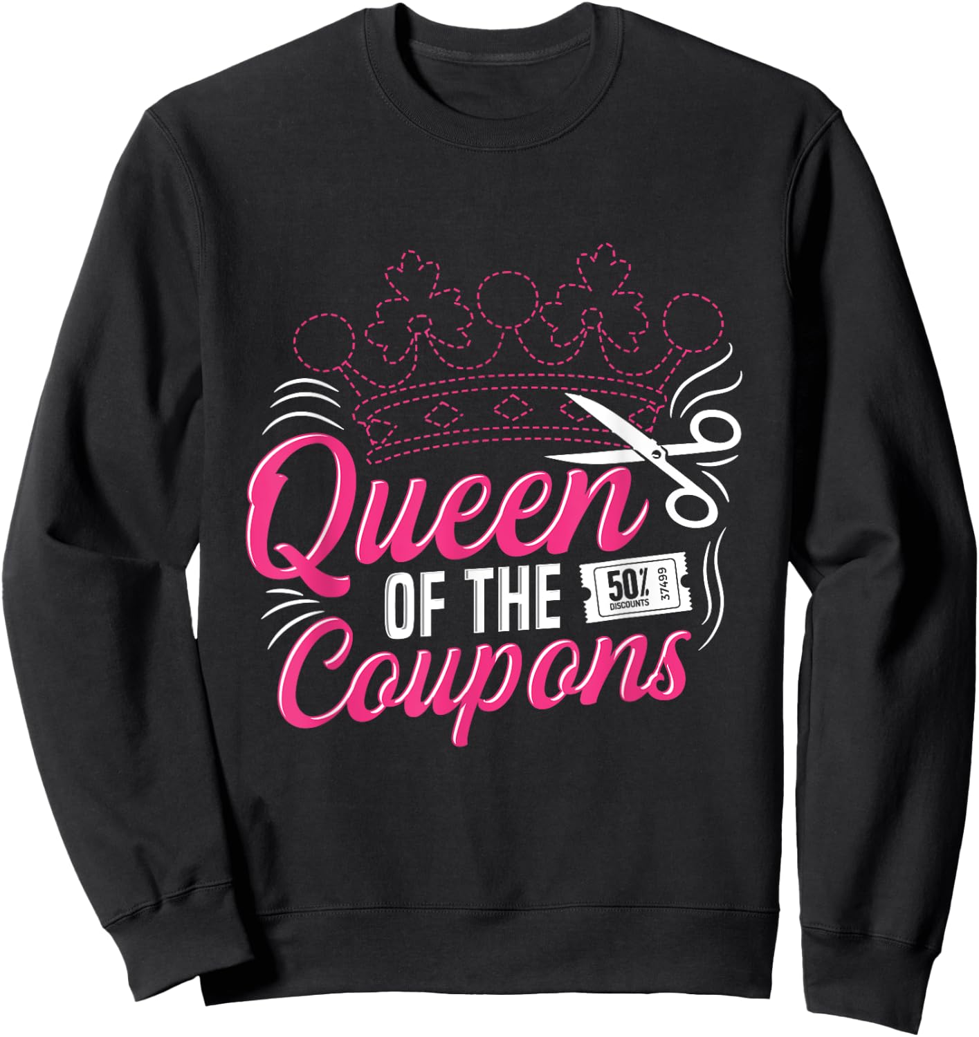 Queen of the coupons Design for a Coupon queen Sweatshirt - Sweatshirt | Black