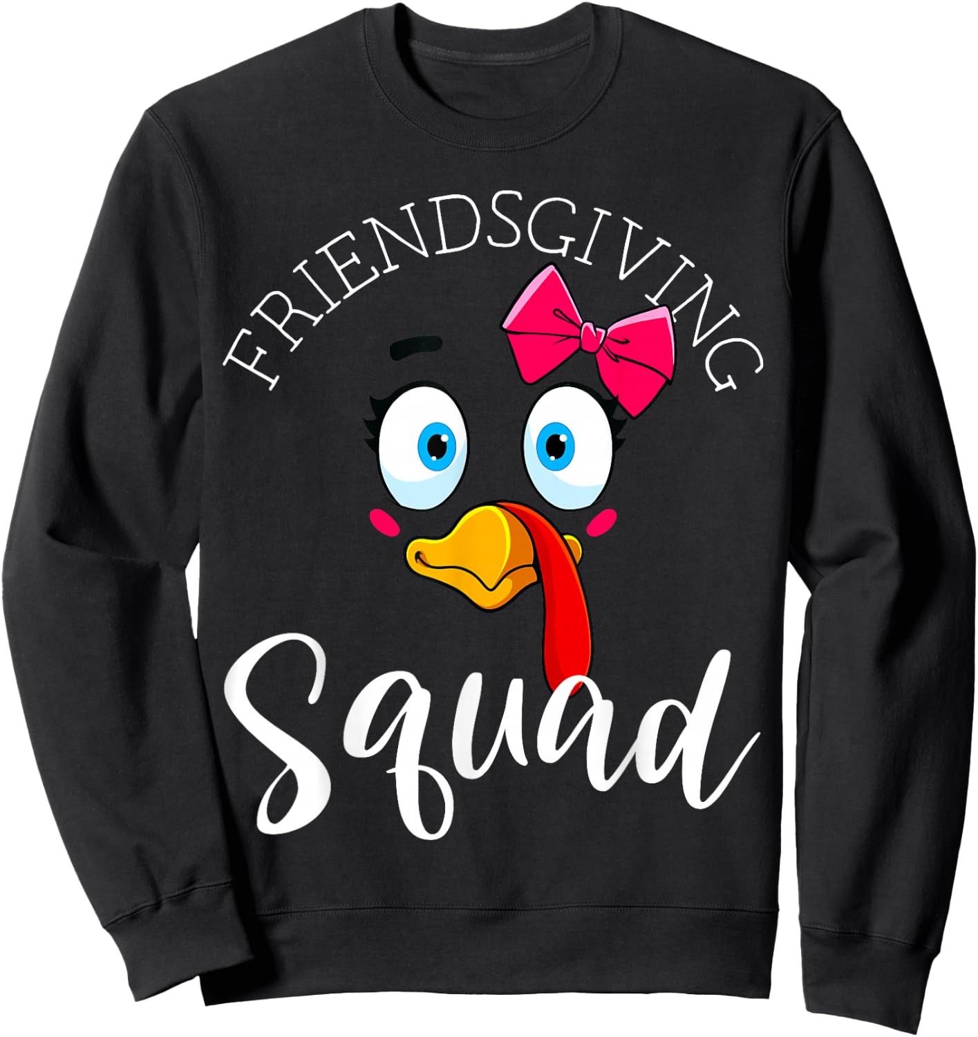 Friendsgiving Squad Gifts Happy Thanksgiving Turkey Day Sweatshirt - Sweatshirt | Black