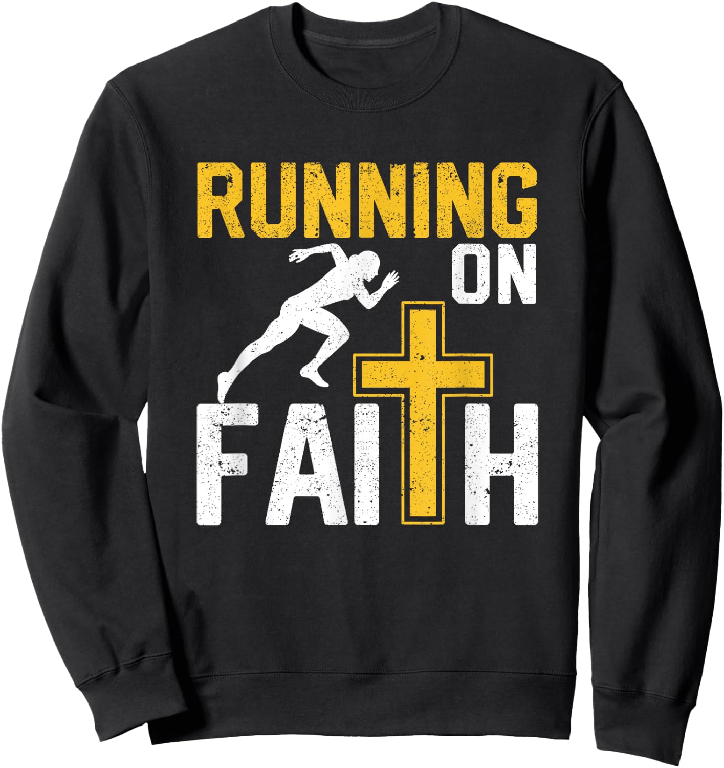 Funny Christian Workout Runner Religious Running On Faith Sweatshirt - Sweatshirt | Black