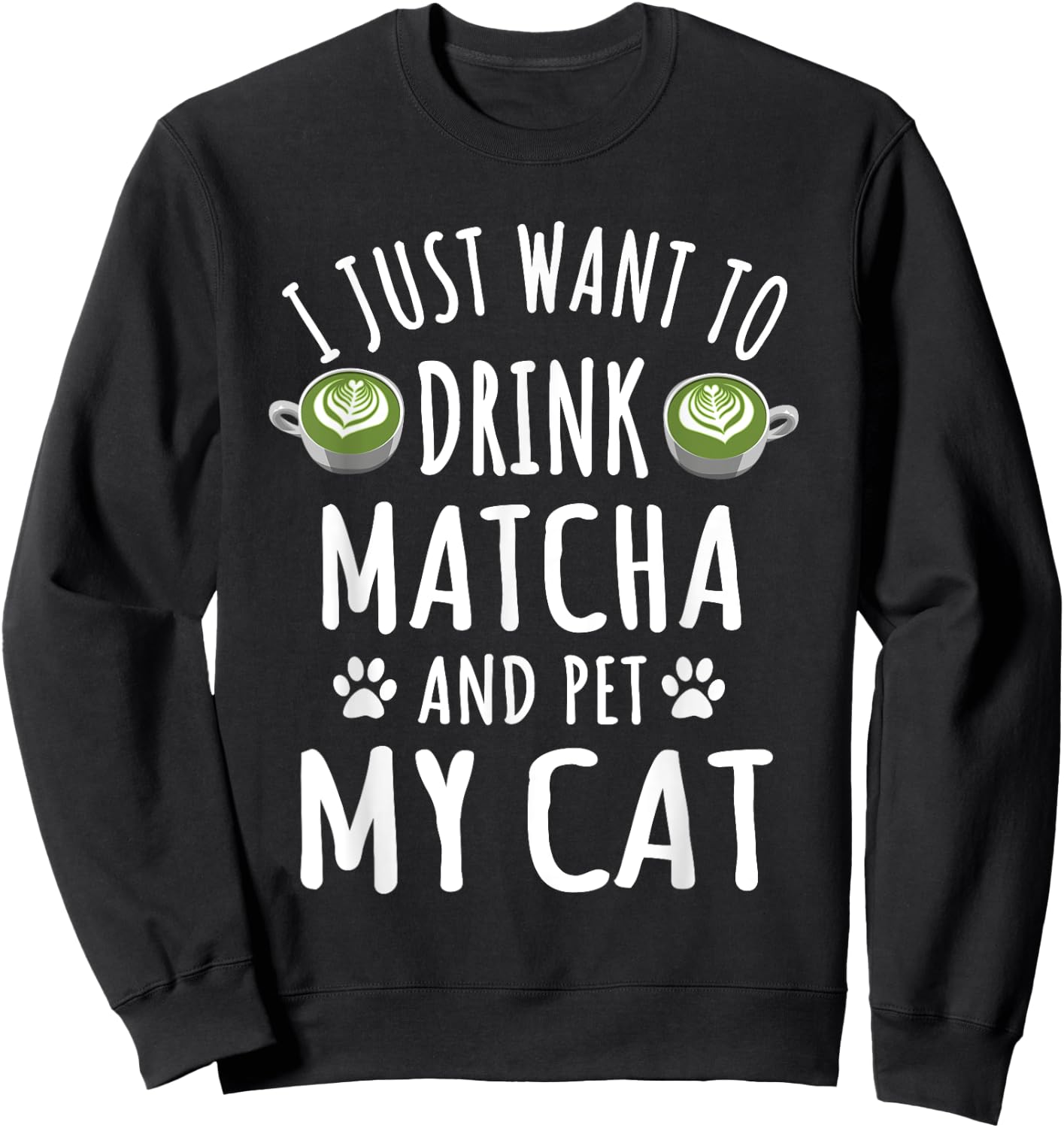 Cute Matcha And Cat Lover Outfit Cats Owner Love Matcha Women Sweatshirt - Sweatshirt | Black